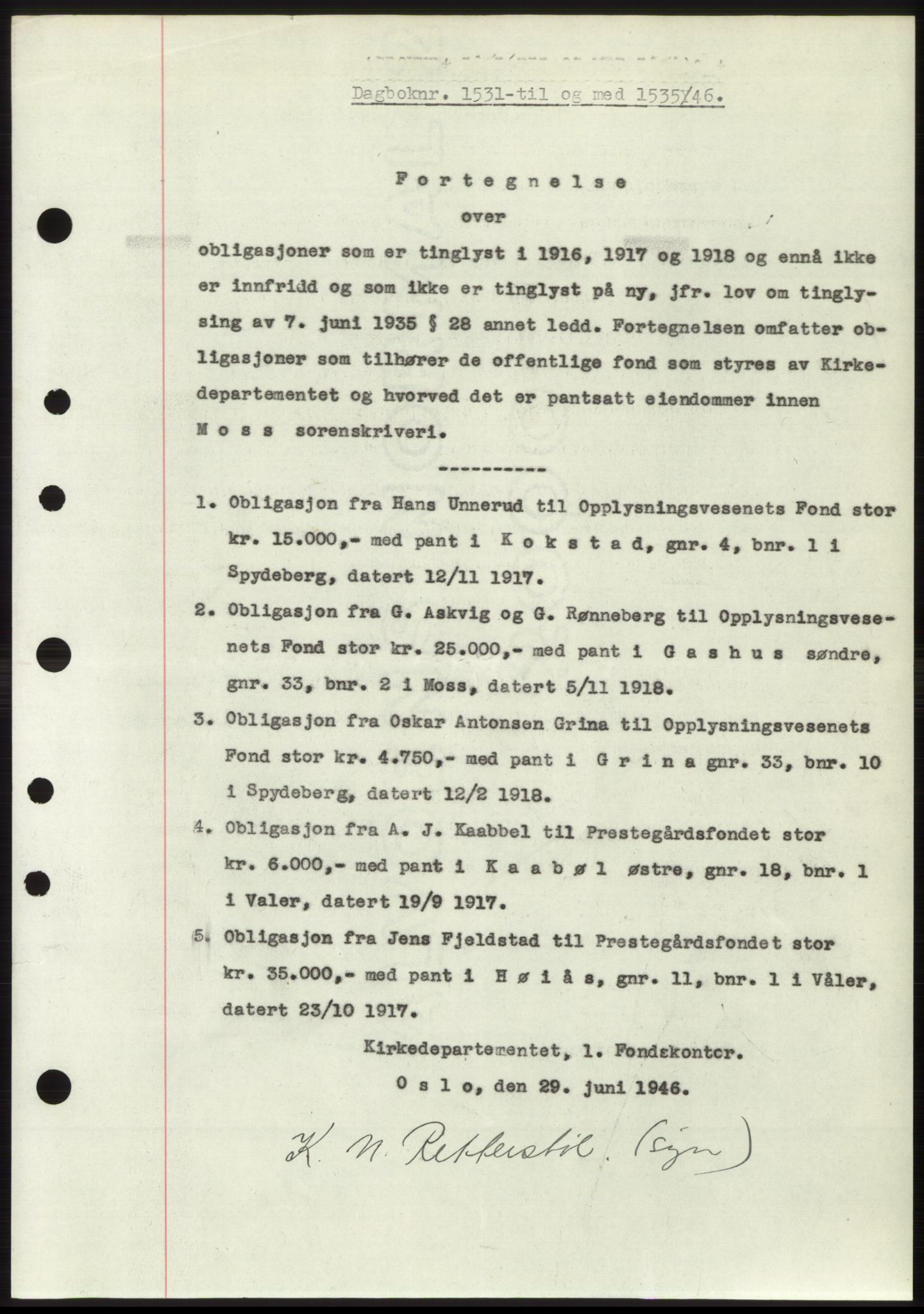 Moss sorenskriveri, AV/SAO-A-10168: Mortgage book no. B15, 1946-1946, Diary no: : 1535/1946