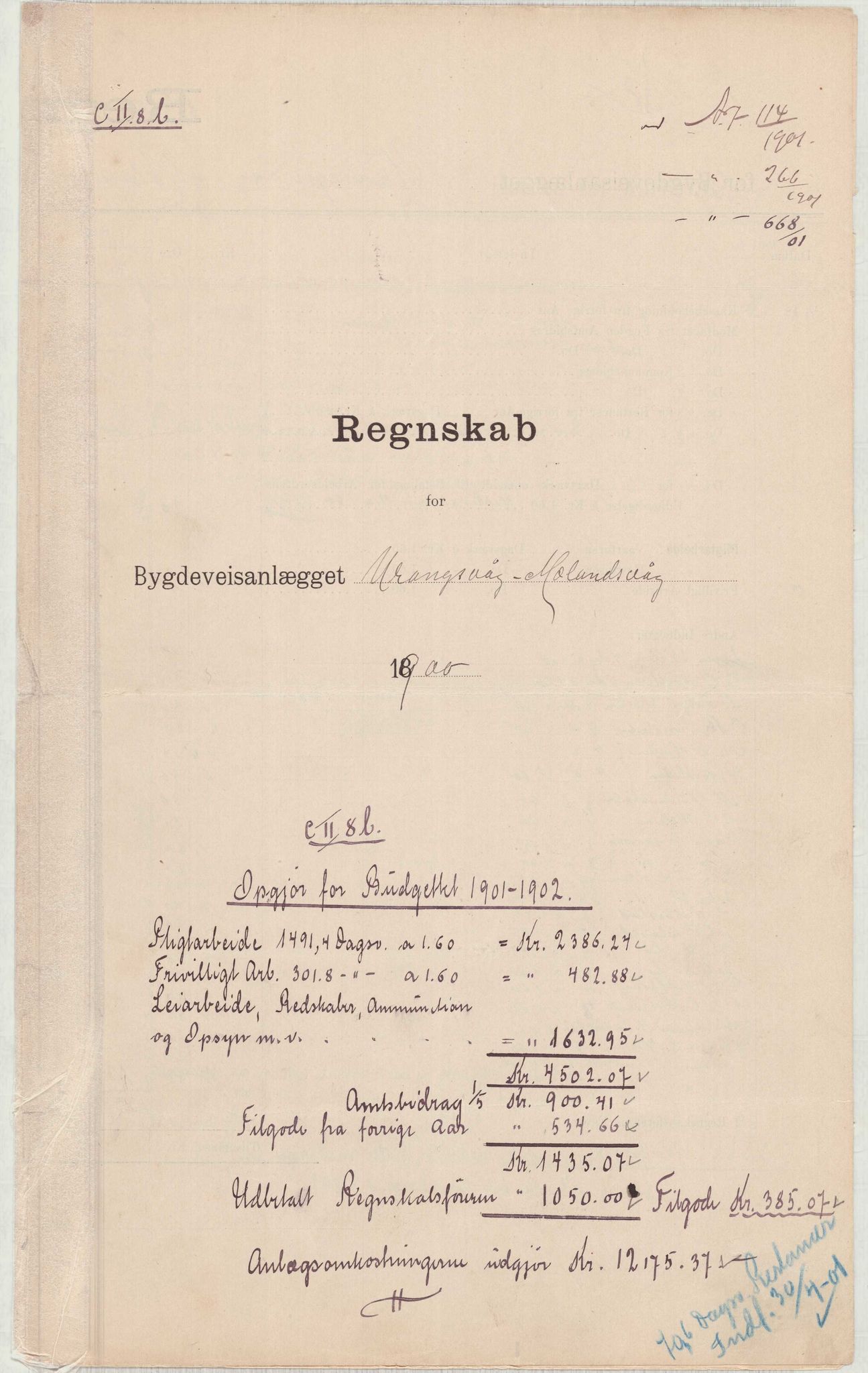 Finnaas kommune. Formannskapet, IKAH/1218a-021/E/Ea/L0002/0001: Rekneskap for veganlegg / Rekneskap for veganlegget Urangsvåg - Mælandsvåg, 1898-1900, p. 133