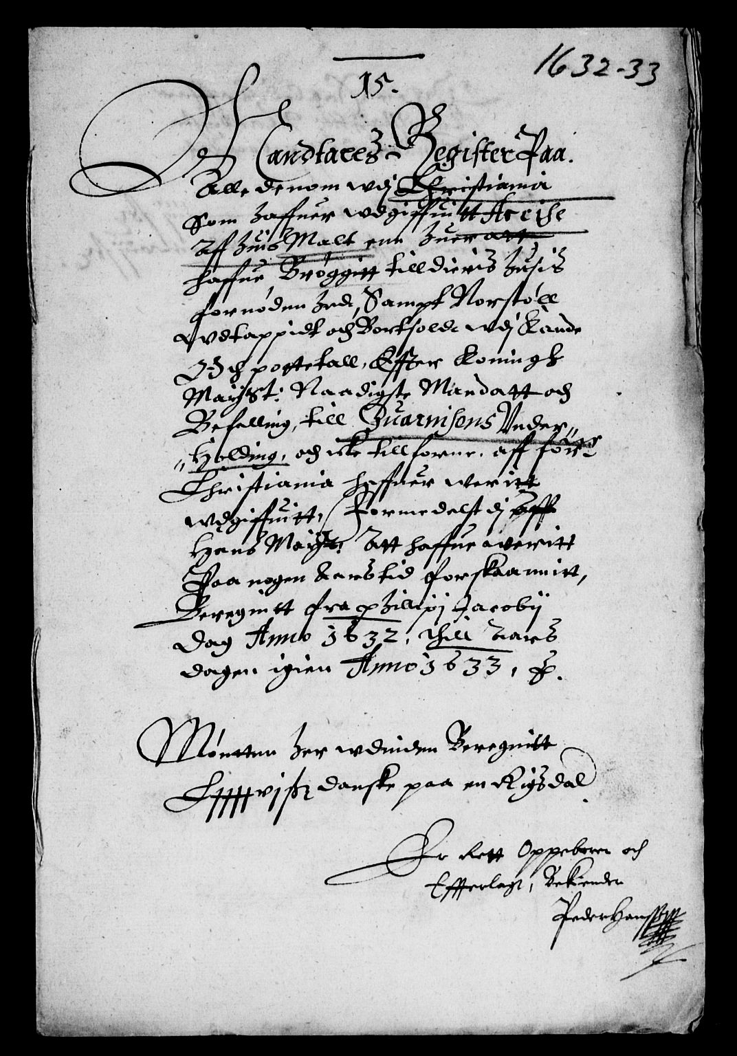 Rentekammeret inntil 1814, Reviderte regnskaper, Lensregnskaper, AV/RA-EA-5023/R/Rb/Rba/L0117: Akershus len, 1632-1634