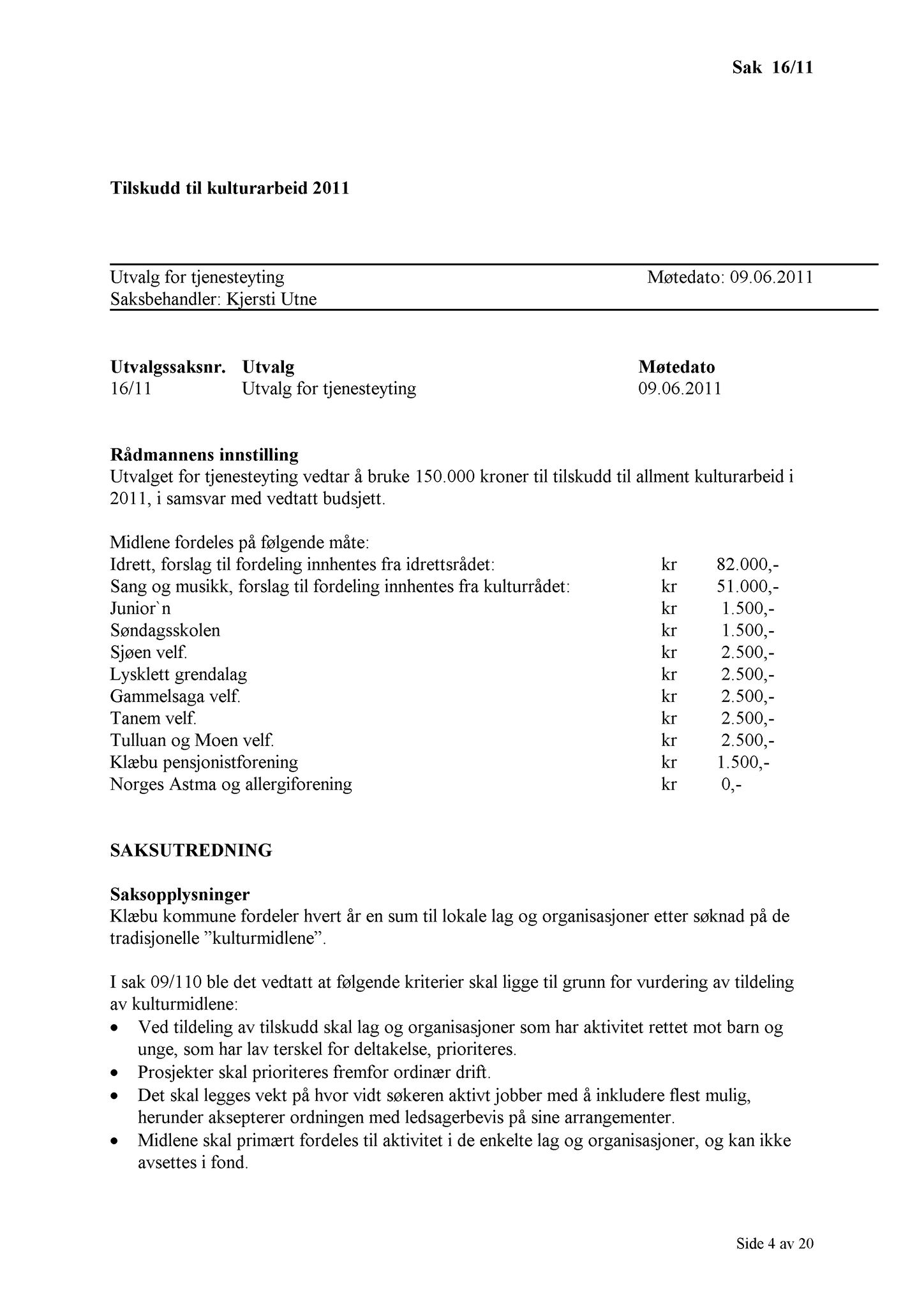 Klæbu Kommune, TRKO/KK/14-UTY/L004: Utvalg for tjenesteyting - Møtedokumenter, 2011, p. 132