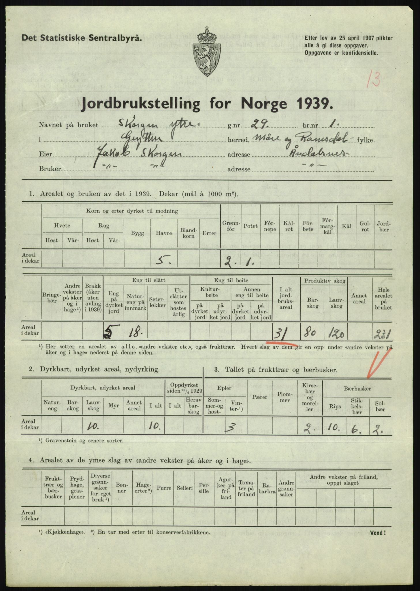 Statistisk sentralbyrå, Næringsøkonomiske emner, Jordbruk, skogbruk, jakt, fiske og fangst, AV/RA-S-2234/G/Gb/L0251: Møre og Romsdal: Voll, Eid, Grytten og Hen, 1939, p. 645