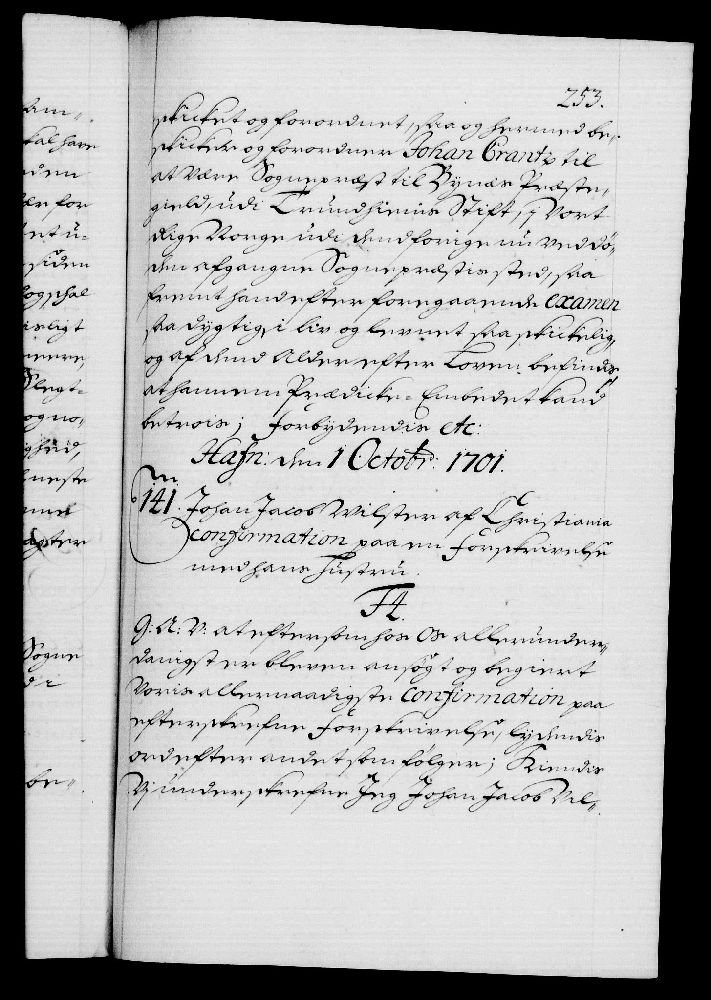 Danske Kanselli 1572-1799, RA/EA-3023/F/Fc/Fca/Fcaa/L0018: Norske registre, 1699-1703, p. 253a