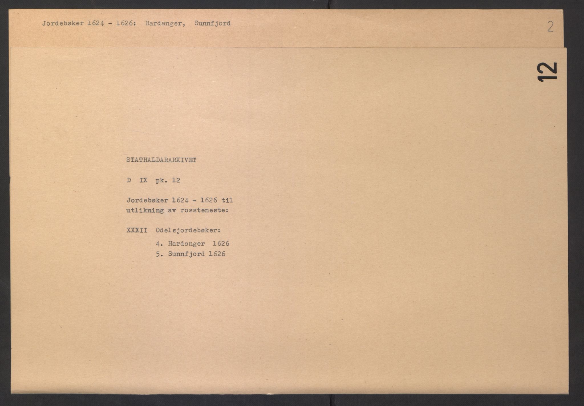 Stattholderembetet 1572-1771, AV/RA-EA-2870/Ek/L0012/0001: Jordebøker til utlikning av rosstjeneste 1624-1626: / Odelsjordebøker for Bergenhus len, 1626, p. 105