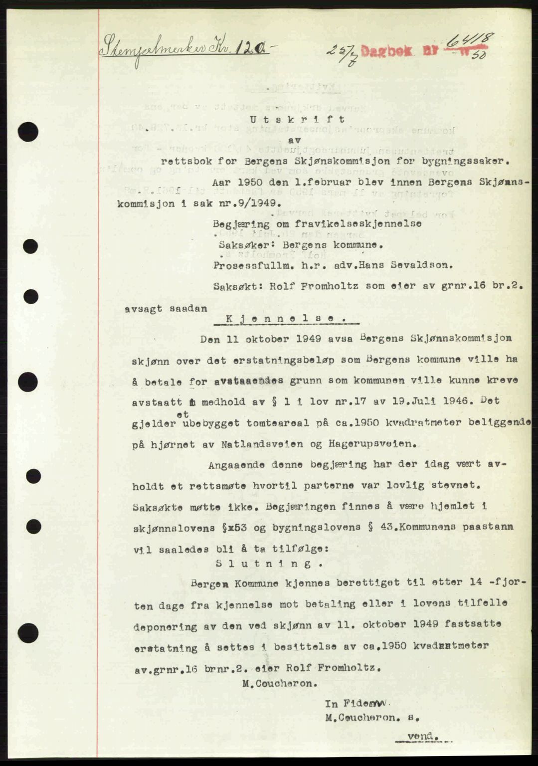 Byfogd og Byskriver i Bergen, AV/SAB-A-3401/03/03Bc/L0033: Mortgage book no. A26-27, 1950-1950, Diary no: : 6418/1950