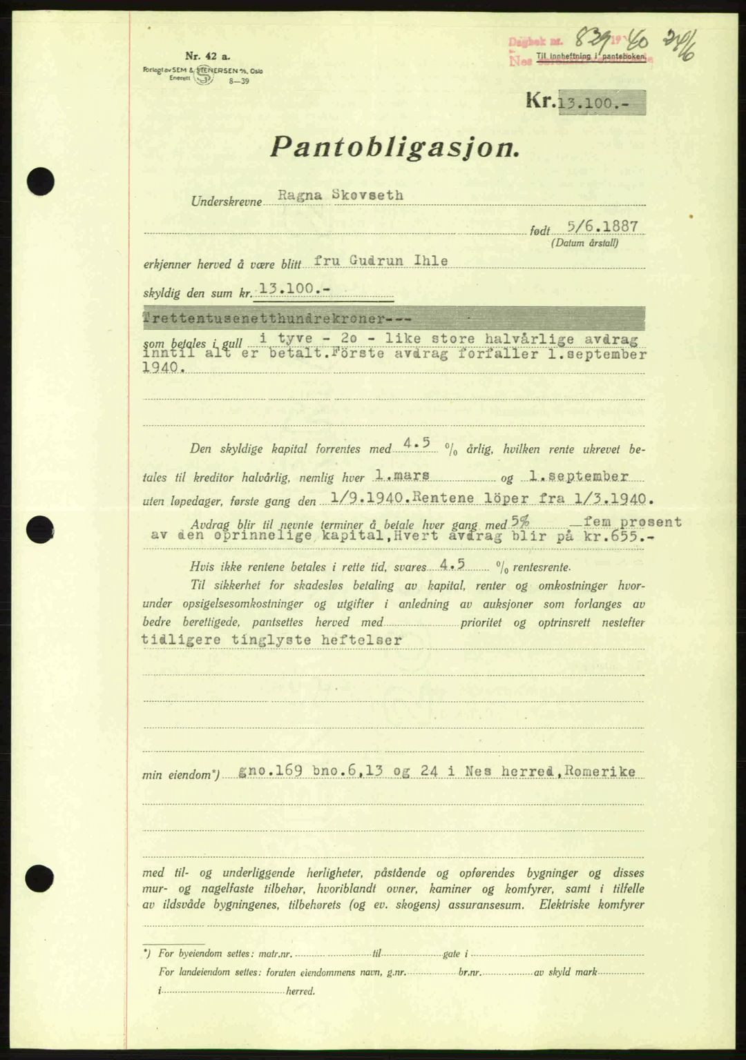Nes tingrett, SAO/A-10548/G/Gb/Gbb/L0010: Mortgage book no. 54, 1939-1940, Diary no: : 829/1940