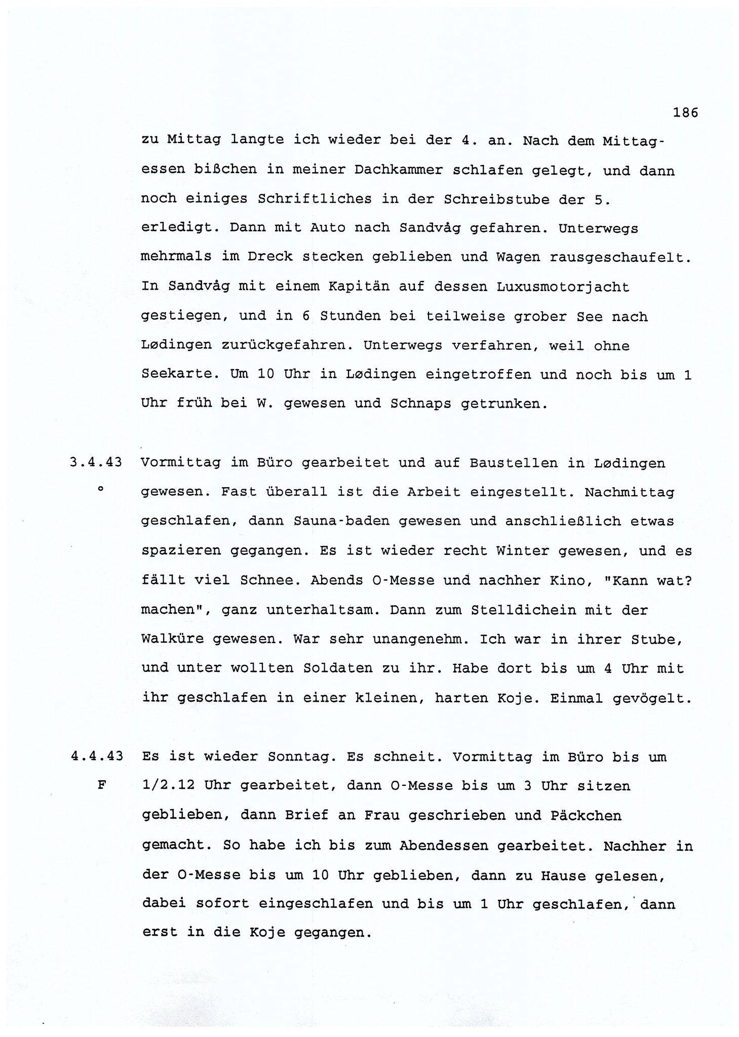 Dagbokopptegnelser av en tysk marineoffiser stasjonert i Norge , FMFB/A-1160/F/L0001: Dagbokopptegnelser av en tysk marineoffiser stasjonert i Norge, 1941-1944, p. 186