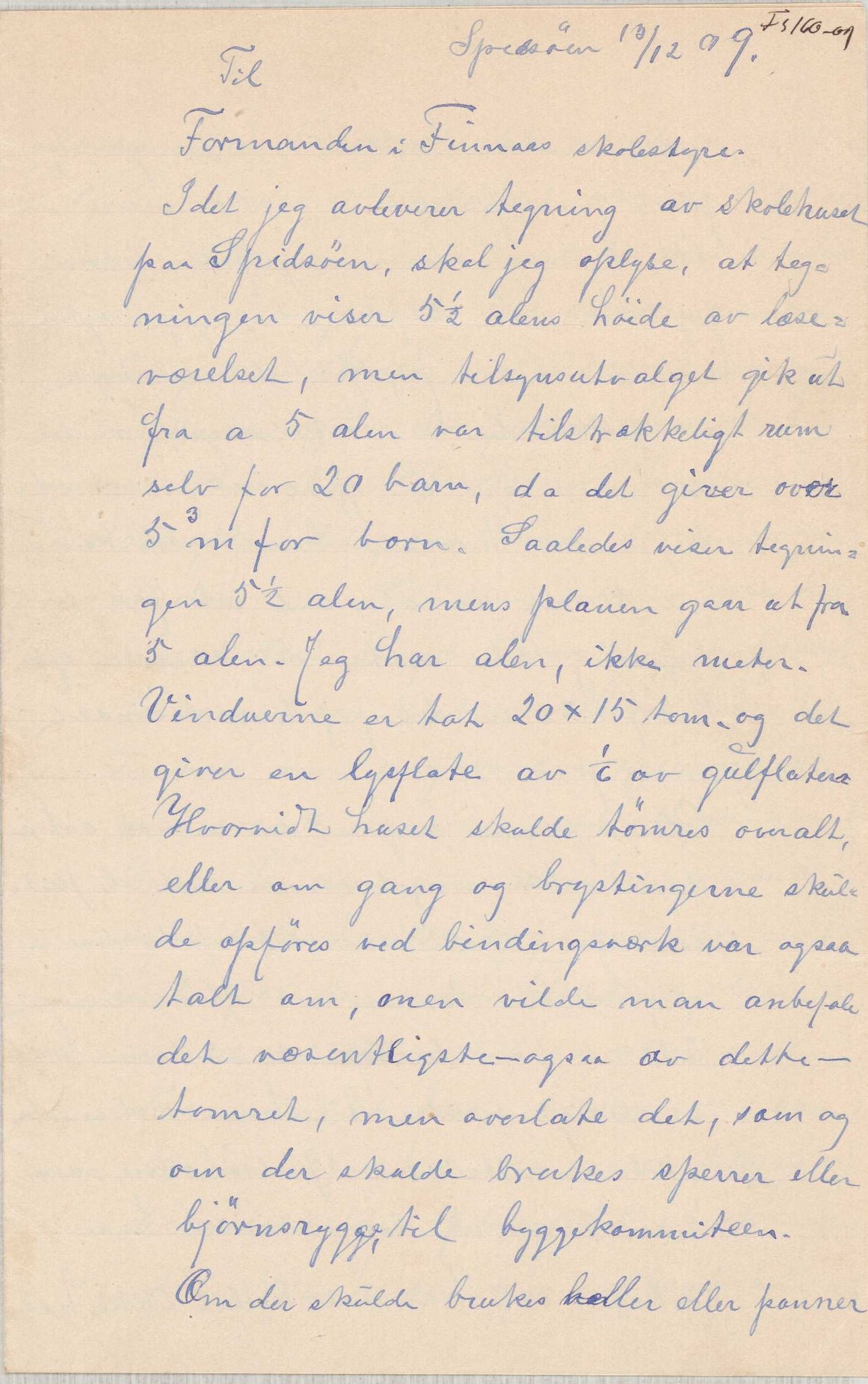 Finnaas kommune. Formannskapet, IKAH/1218a-021/D/Da/L0001/0008: Korrespondanse / saker / Bygging av Spissøy skulehus, 1909-1911, p. 5