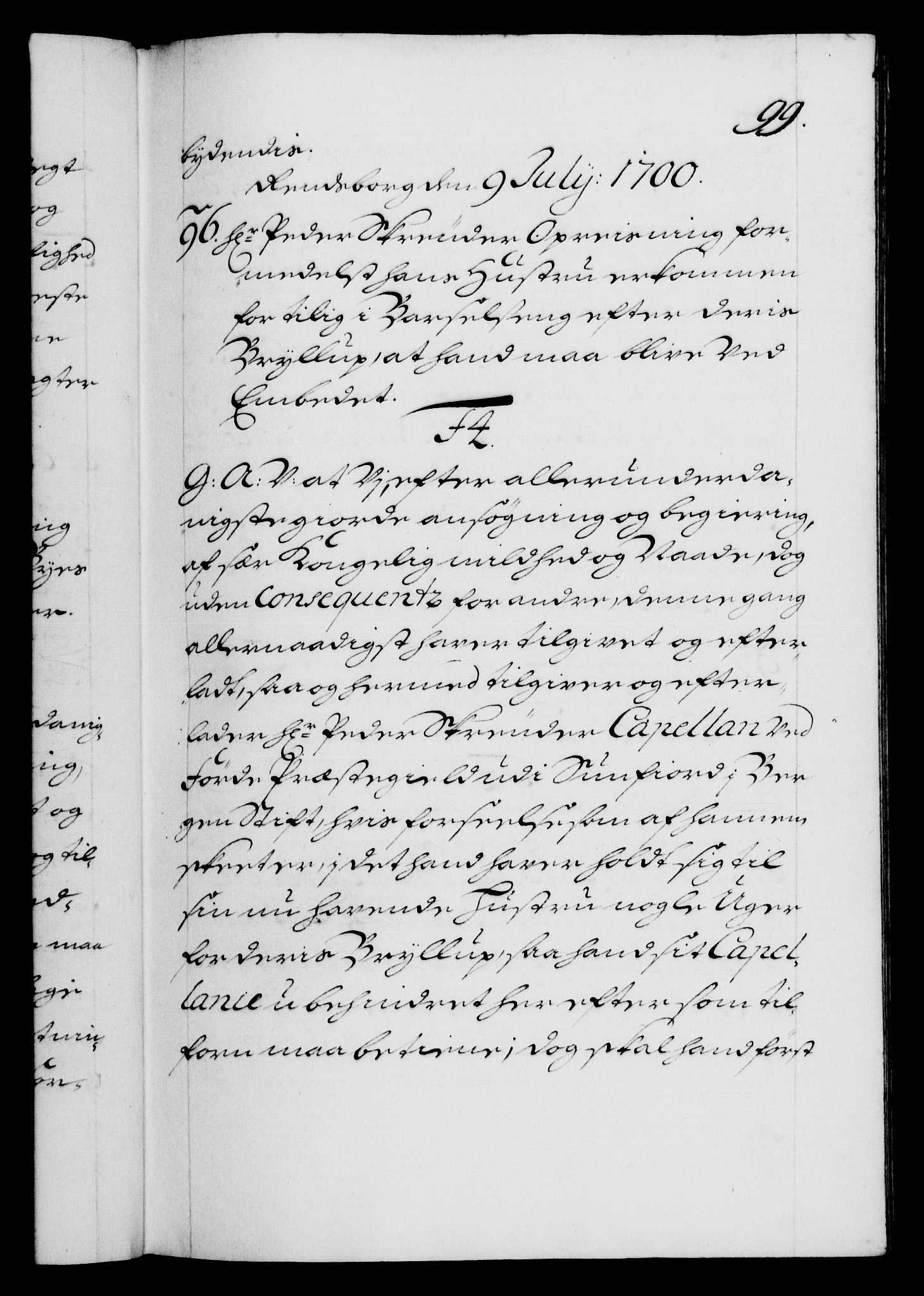 Danske Kanselli 1572-1799, AV/RA-EA-3023/F/Fc/Fca/Fcaa/L0018: Norske registre, 1699-1703, p. 99a