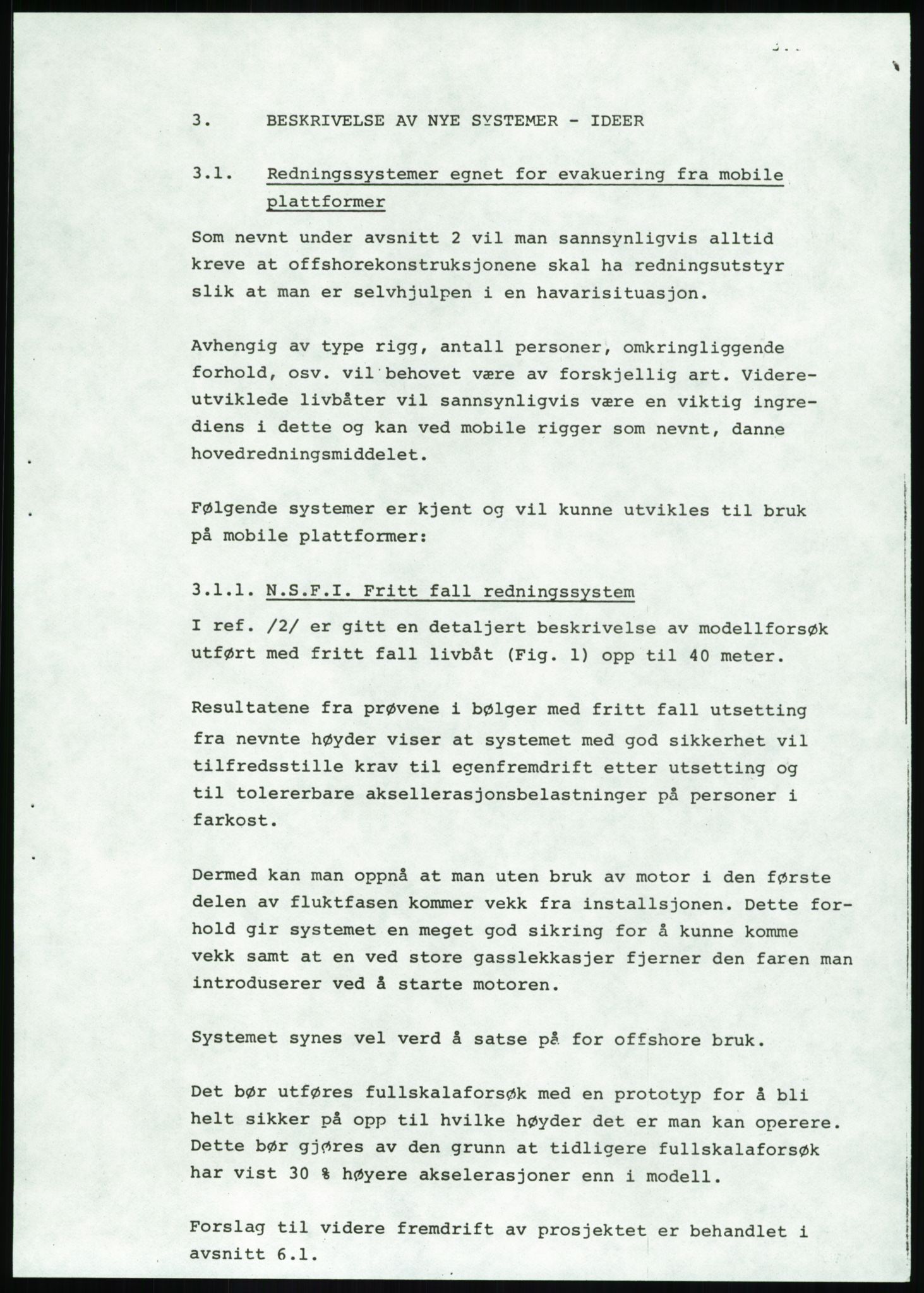 Justisdepartementet, Granskningskommisjonen ved Alexander Kielland-ulykken 27.3.1980, AV/RA-S-1165/D/L0020: X Opplæring/Kompetanse (Doku.liste + X1-X18 av 18)/Y Forskningsprosjekter (Doku.liste + Y1-Y7 av 9), 1980-1981, p. 502