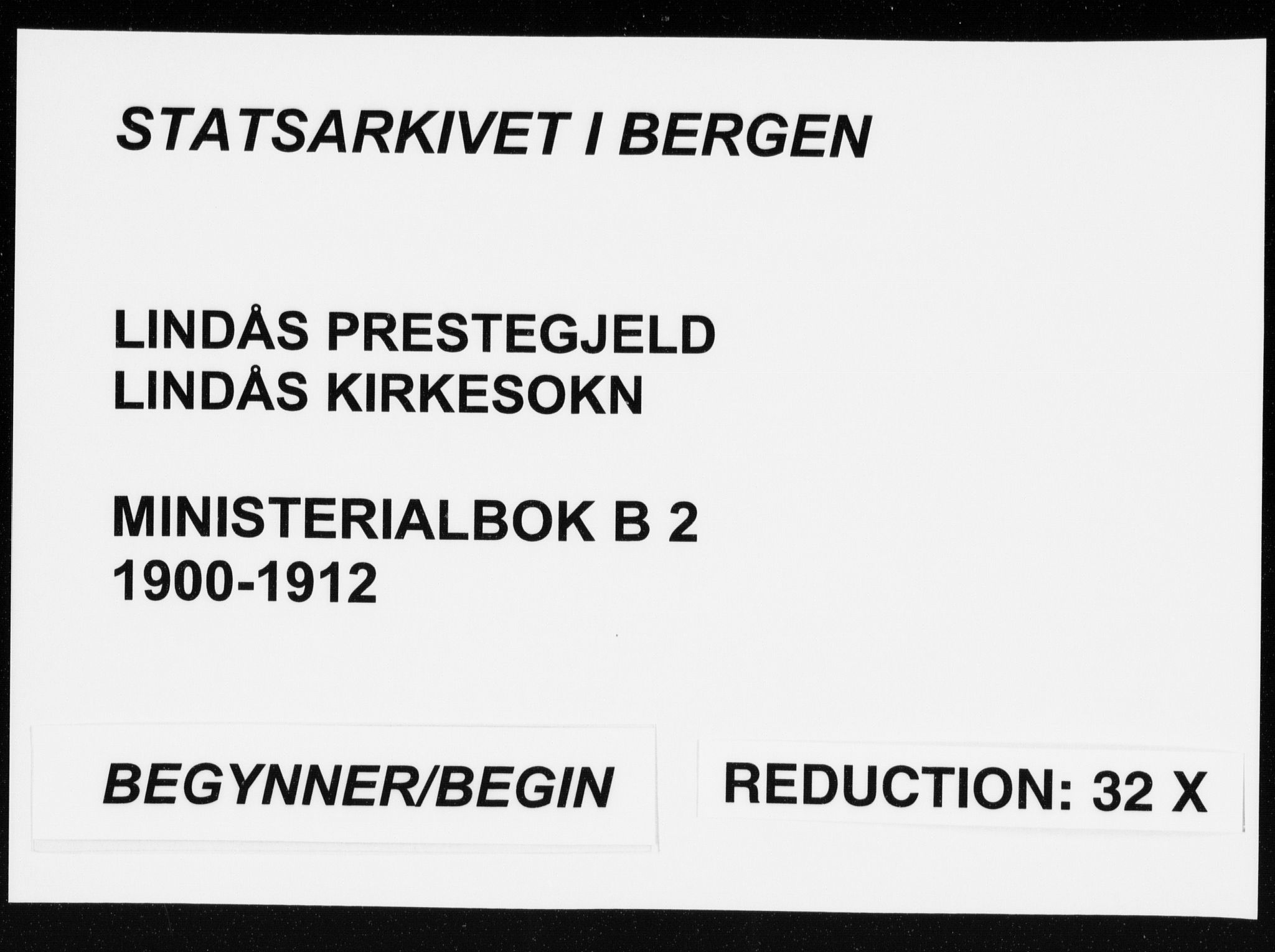 Lindås Sokneprestembete, AV/SAB-A-76701/H/Haa/Haab/L0002: Parish register (official) no. B 2, 1900-1912