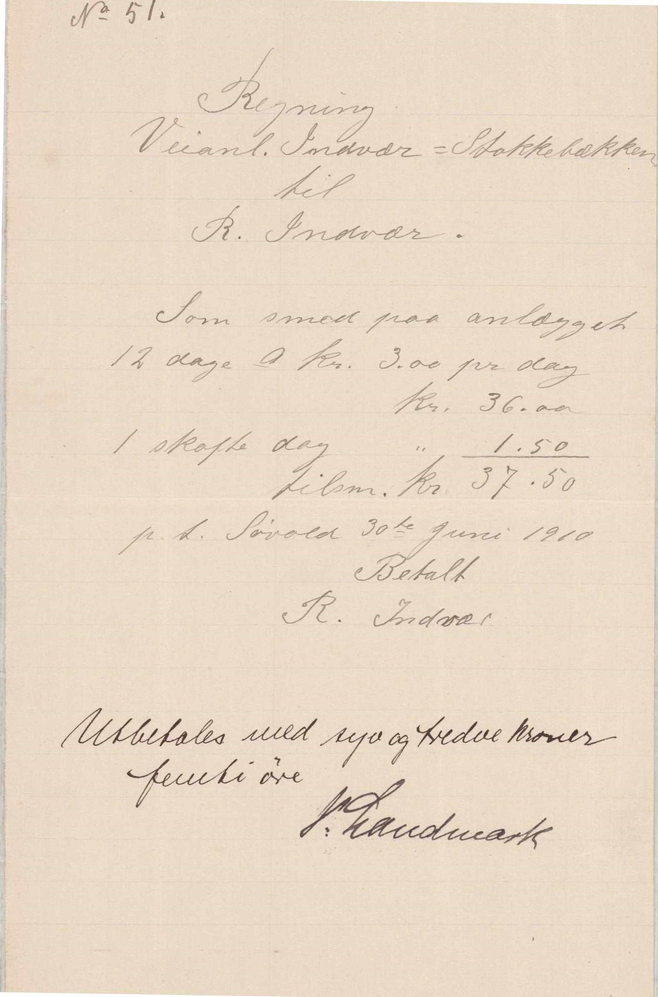 Finnaas kommune. Formannskapet, IKAH/1218a-021/E/Ea/L0001/0001: Rekneskap for veganlegg / Rekneskap for veganlegget Indvær - Stokkabakken, 1910-1915, p. 13