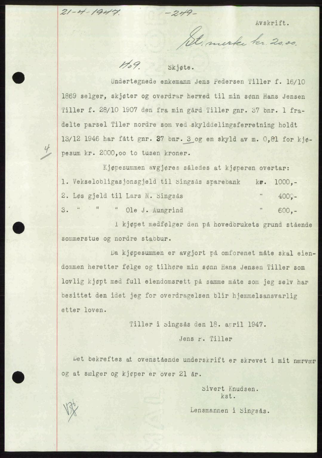 Gauldal sorenskriveri, SAT/A-0014/1/2/2C: Mortgage book no. A3, 1947-1947, Diary no: : 409/1947