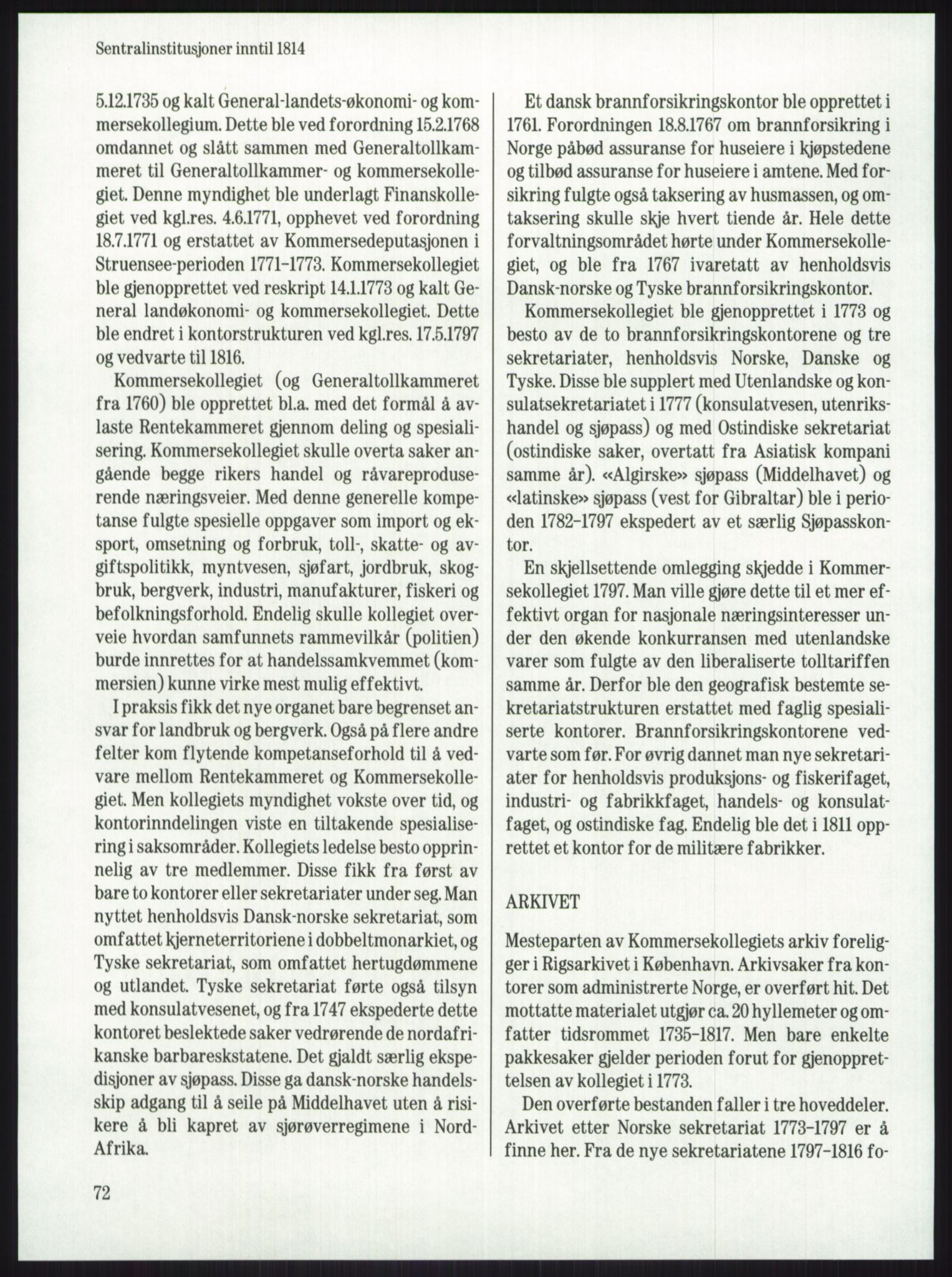 Publikasjoner utgitt av Arkivverket, PUBL/PUBL-001/A/0001: Knut Johannessen, Ole Kolsrud og Dag Mangset (red.): Håndbok for Riksarkivet (1992), 1992, p. 72