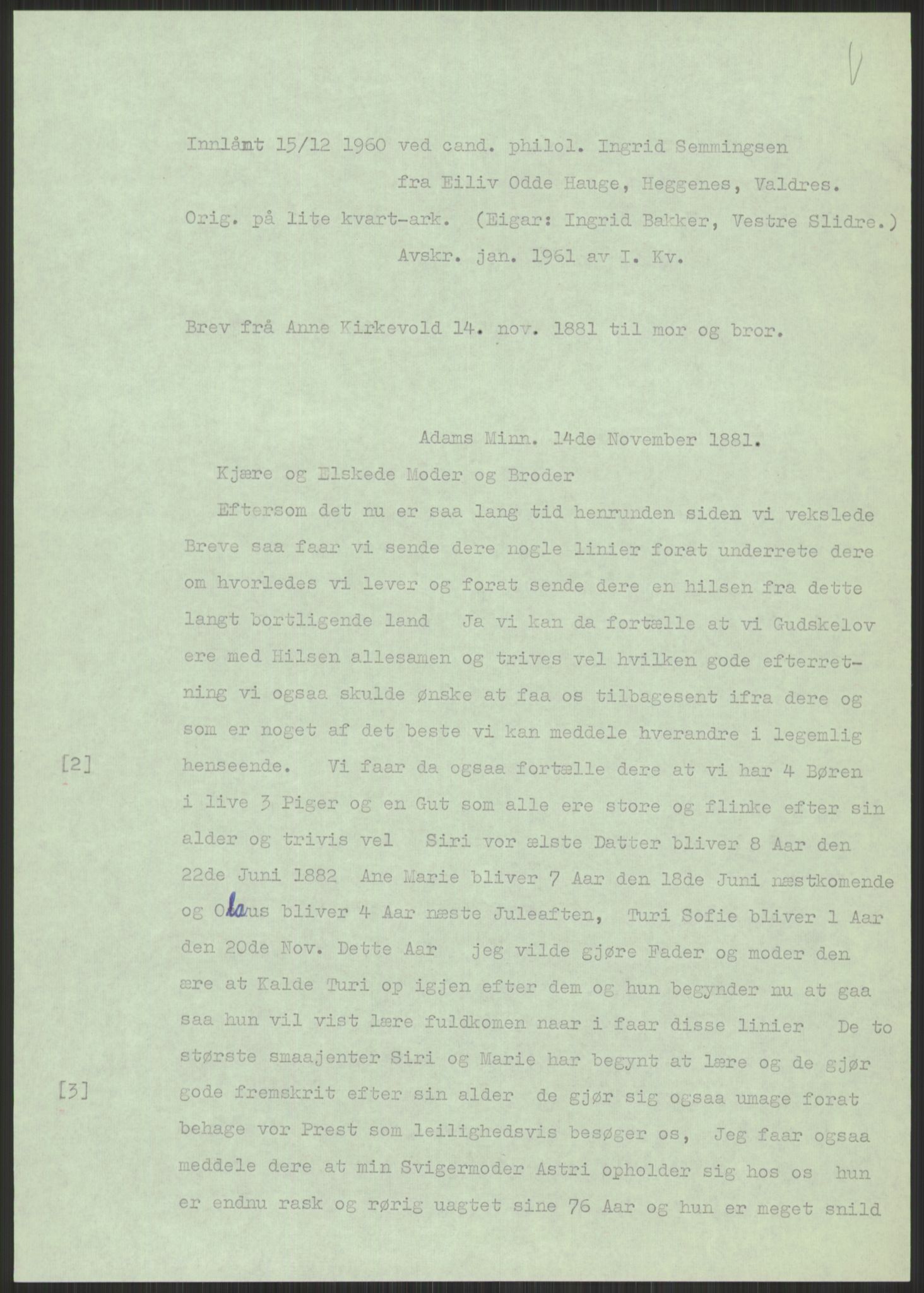 Samlinger til kildeutgivelse, Amerikabrevene, AV/RA-EA-4057/F/L0014: Innlån fra Oppland: Nyberg - Slettahaugen, 1838-1914, p. 725