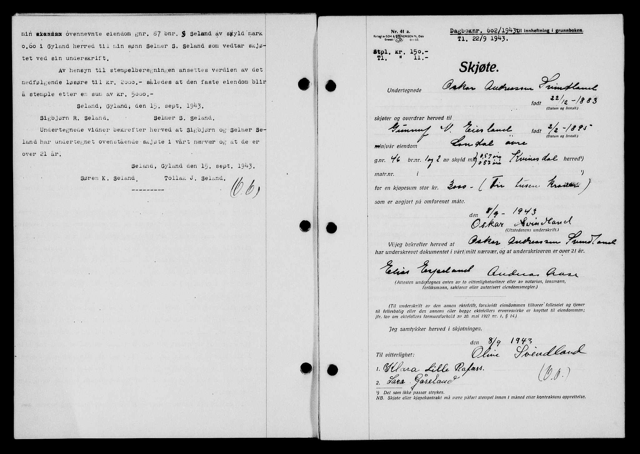 Flekkefjord sorenskriveri, SAK/1221-0001/G/Gb/Gba/L0058: Mortgage book no. A-6, 1942-1944, Diary no: : 602/1943