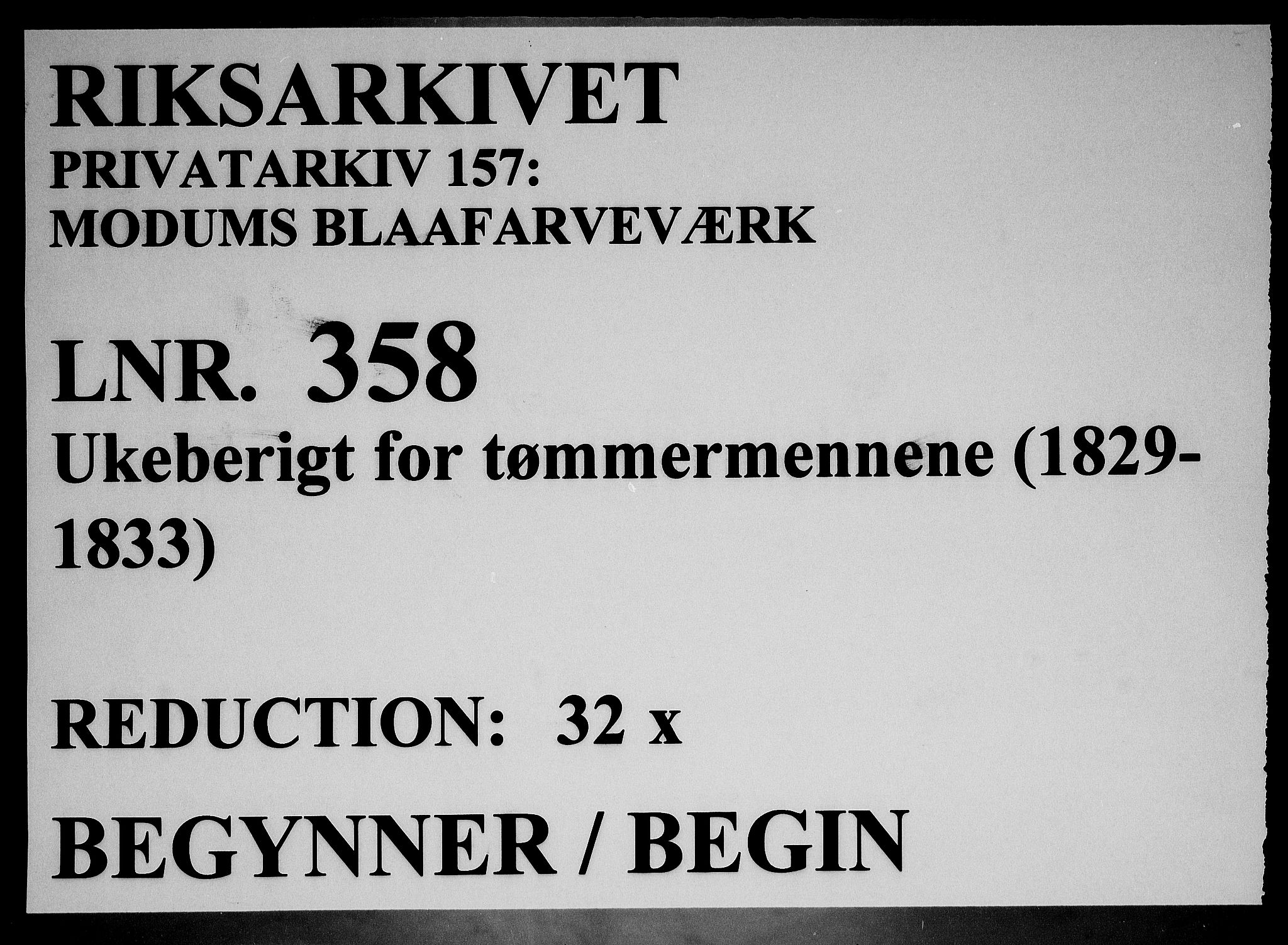 Modums Blaafarveværk, RA/PA-0157/G/Ge/L0358/0001: -- / Ukeberigt for tømmermennene, 1829-1833, p. 1
