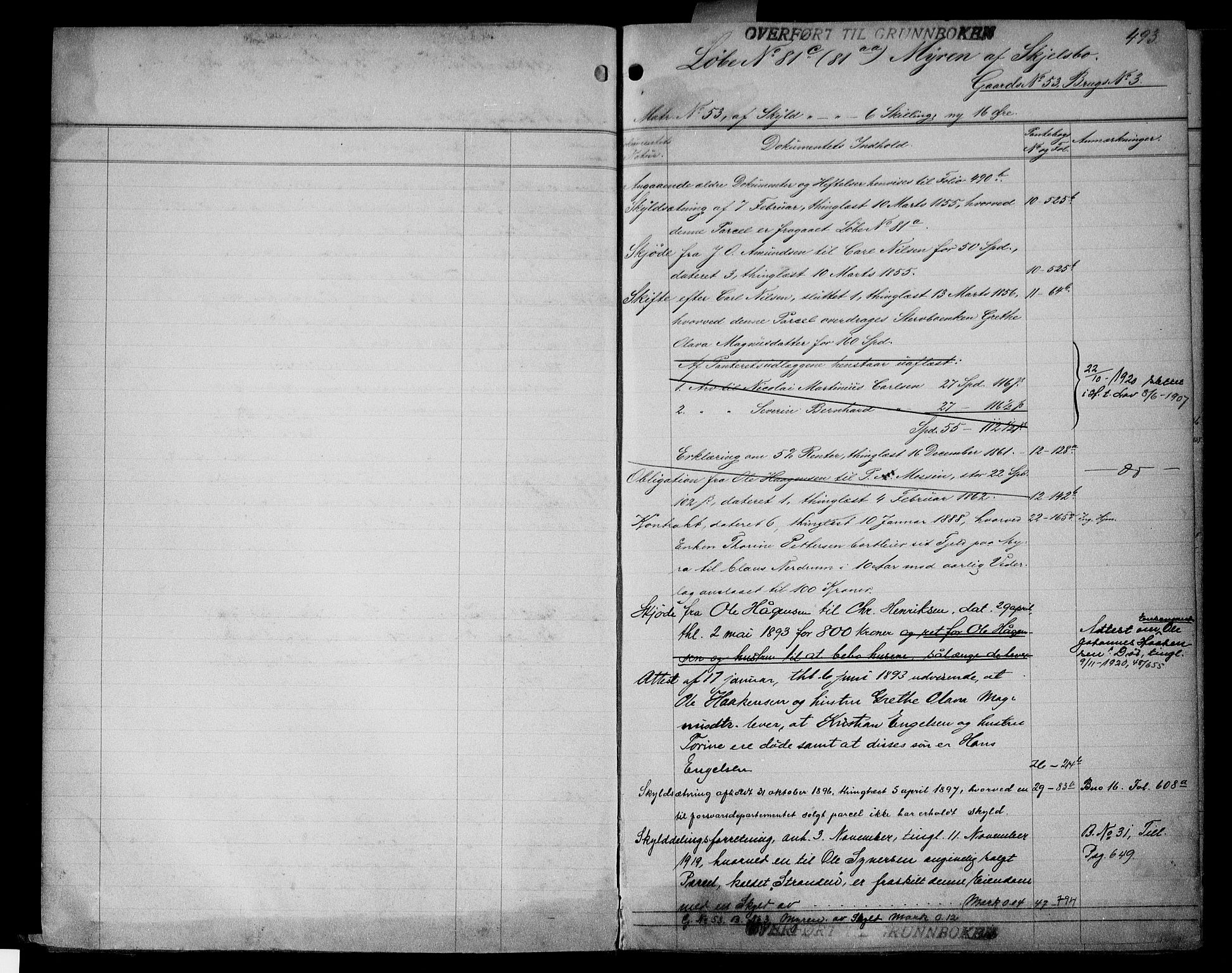 Onsøy sorenskriveri, AV/SAO-A-10474/G/Gb/Gbc/L0001b: Mortgage register no. III 1b, 1887, p. 493