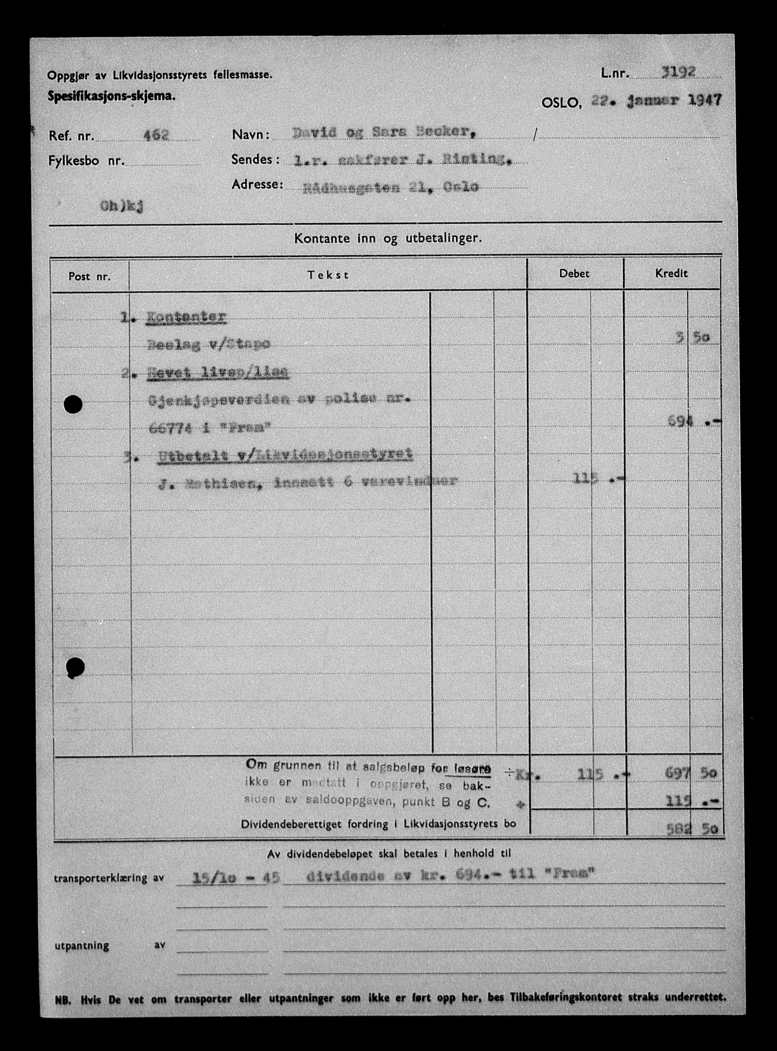 Justisdepartementet, Tilbakeføringskontoret for inndratte formuer, AV/RA-S-1564/H/Hc/Hcc/L0919: --, 1945-1947, p. 8