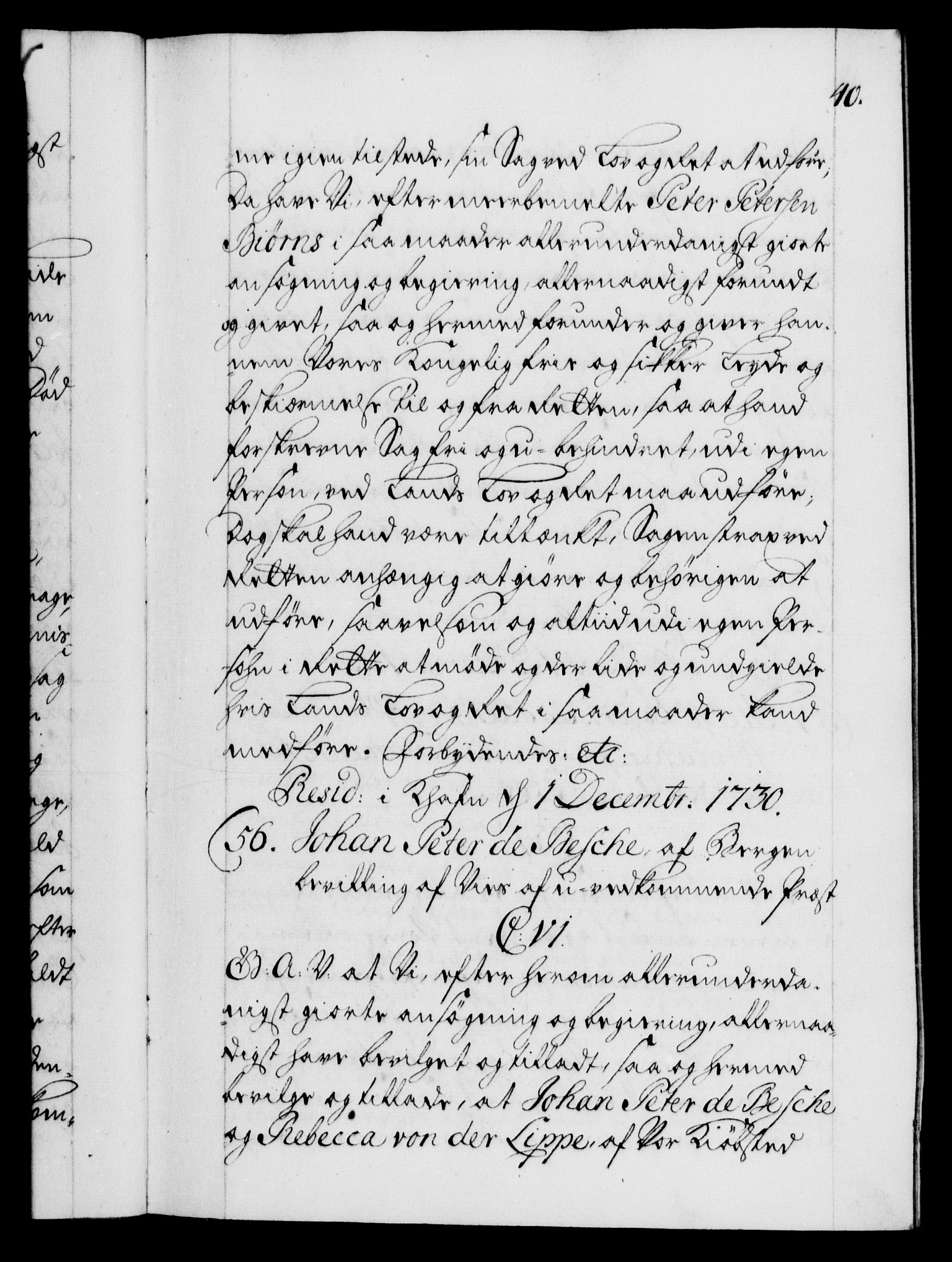 Danske Kanselli 1572-1799, AV/RA-EA-3023/F/Fc/Fca/Fcaa/L0027: Norske registre, 1730-1732, p. 40a