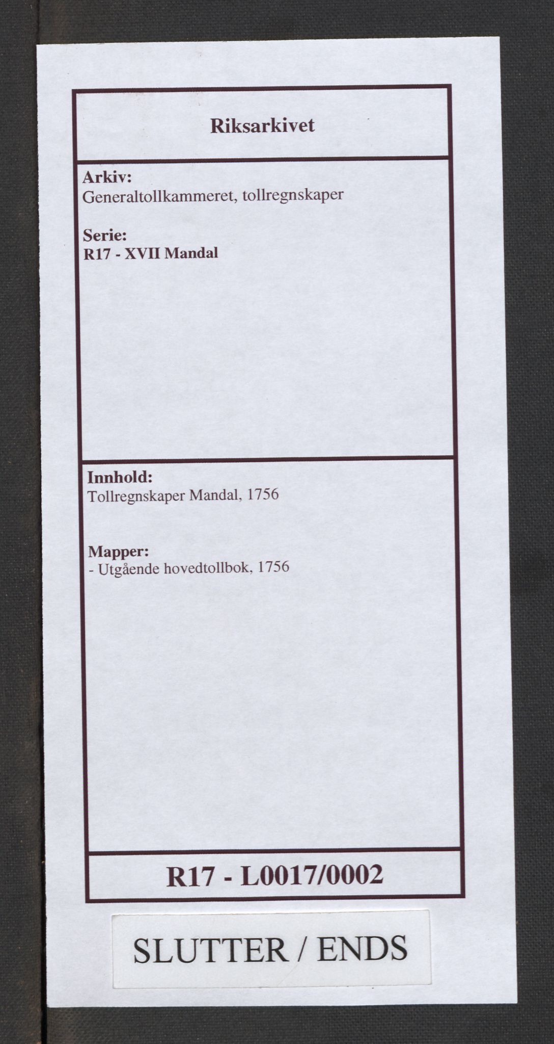 Generaltollkammeret, tollregnskaper, RA/EA-5490/R17/L0017/0002: Tollregnskaper Mandal / Utgående hovedtollbok, 1756