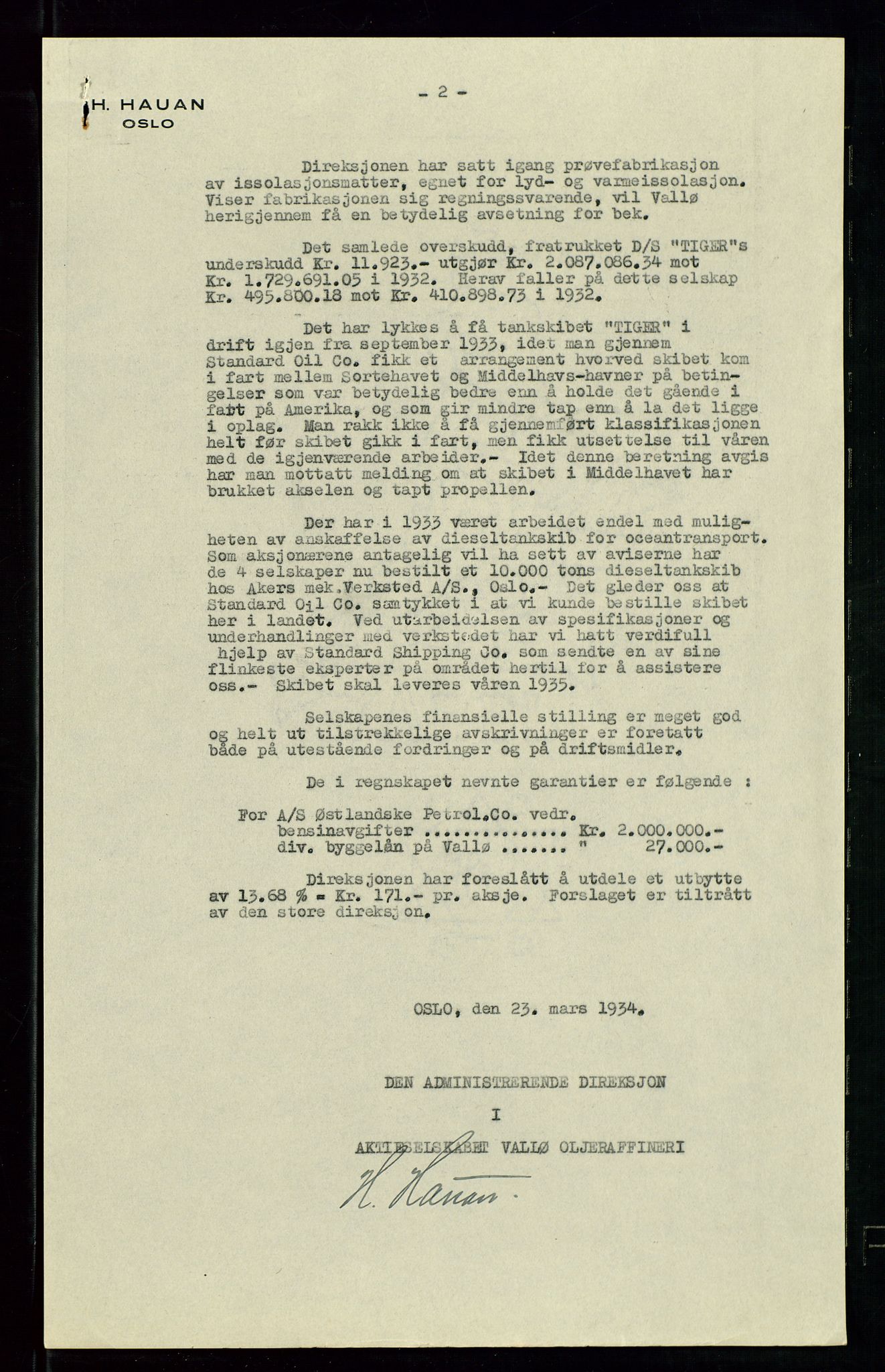 Pa 1536 - Esso Norge as, Vallø Oljeraffineri og lager, AV/SAST-A-101956/A/Aa/L0002: Vallø Oljeraffineri ordinær og ekstraordinær generalforsamling 1934. Ordinær generalforsamling Vallø Oljeraffineri, Norsk Amerikansk Petroleuns co., Vestlandske Petroleums co. 1935., 1934-1935, p. 7