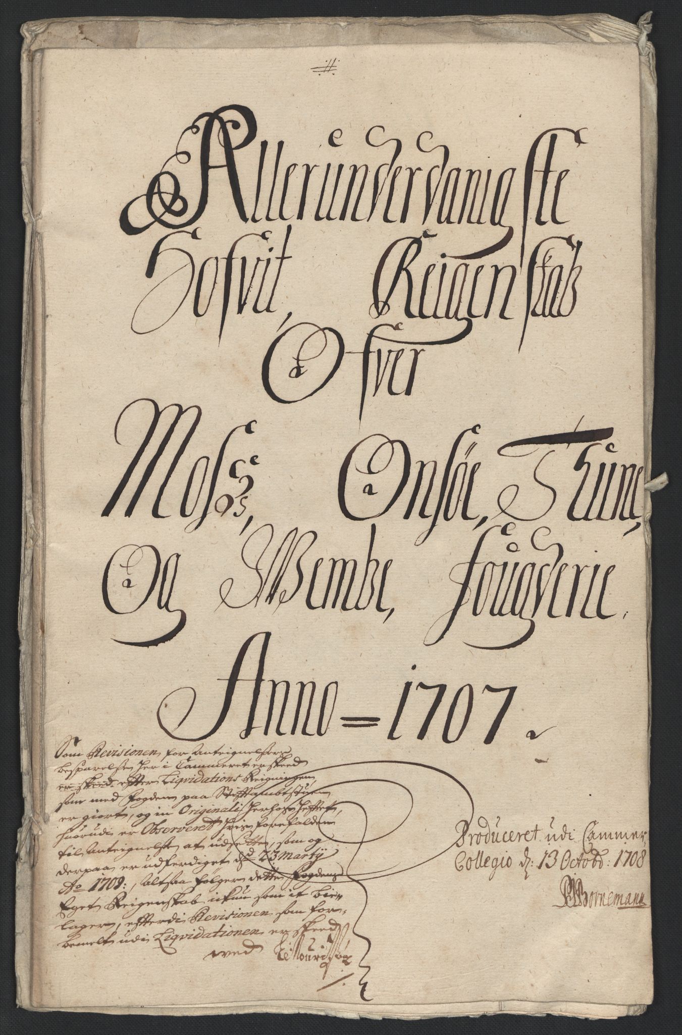 Rentekammeret inntil 1814, Reviderte regnskaper, Fogderegnskap, AV/RA-EA-4092/R04/L0134: Fogderegnskap Moss, Onsøy, Tune, Veme og Åbygge, 1707-1708, p. 5