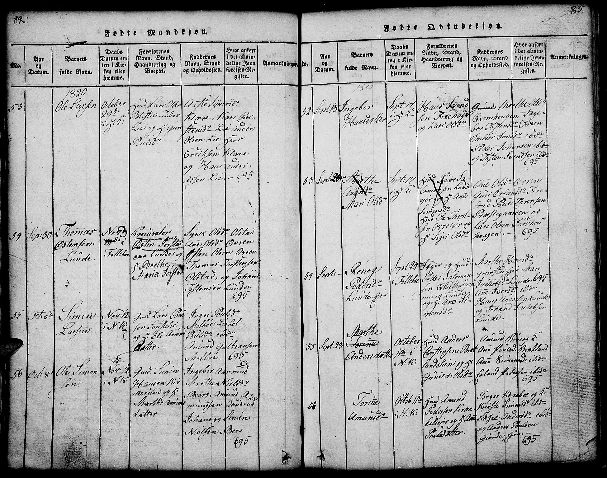 Gausdal prestekontor, AV/SAH-PREST-090/H/Ha/Hab/L0001: Parish register (copy) no. 1, 1817-1848, p. 84-85