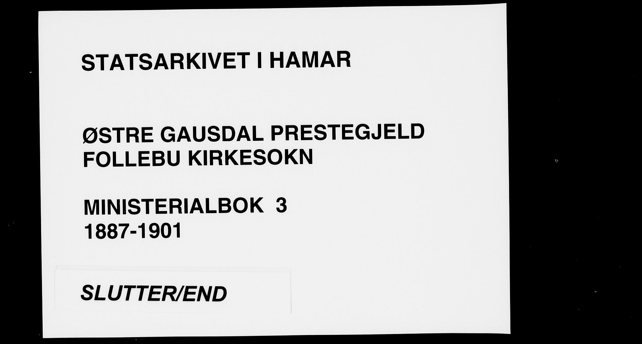 Østre Gausdal prestekontor, SAH/PREST-092/H/Ha/Haa/L0003: Parish register (official) no. 3, 1887-1901