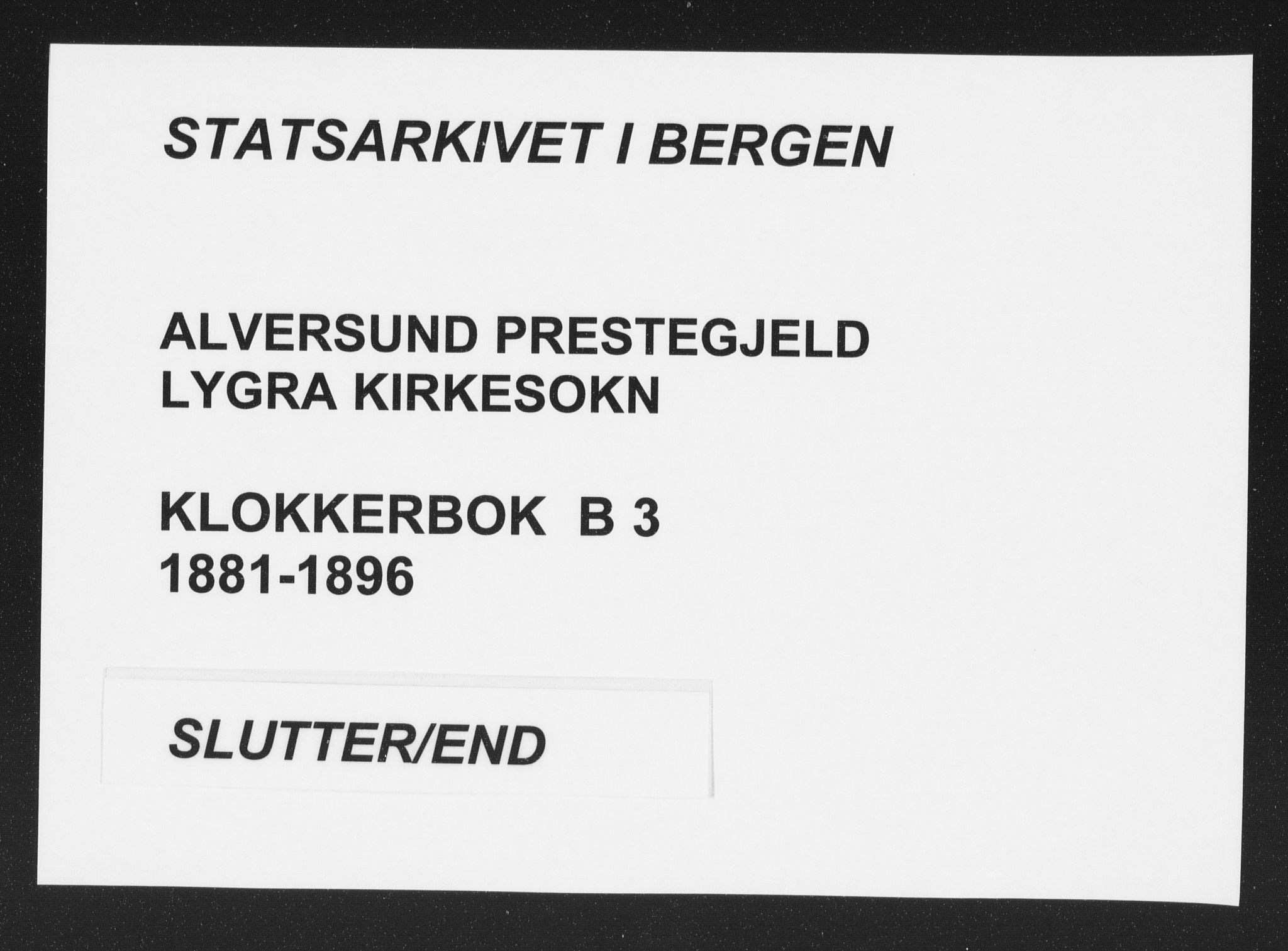 Alversund Sokneprestembete, AV/SAB-A-73901/H/Ha/Hab: Parish register (copy) no. B 3, 1881-1896