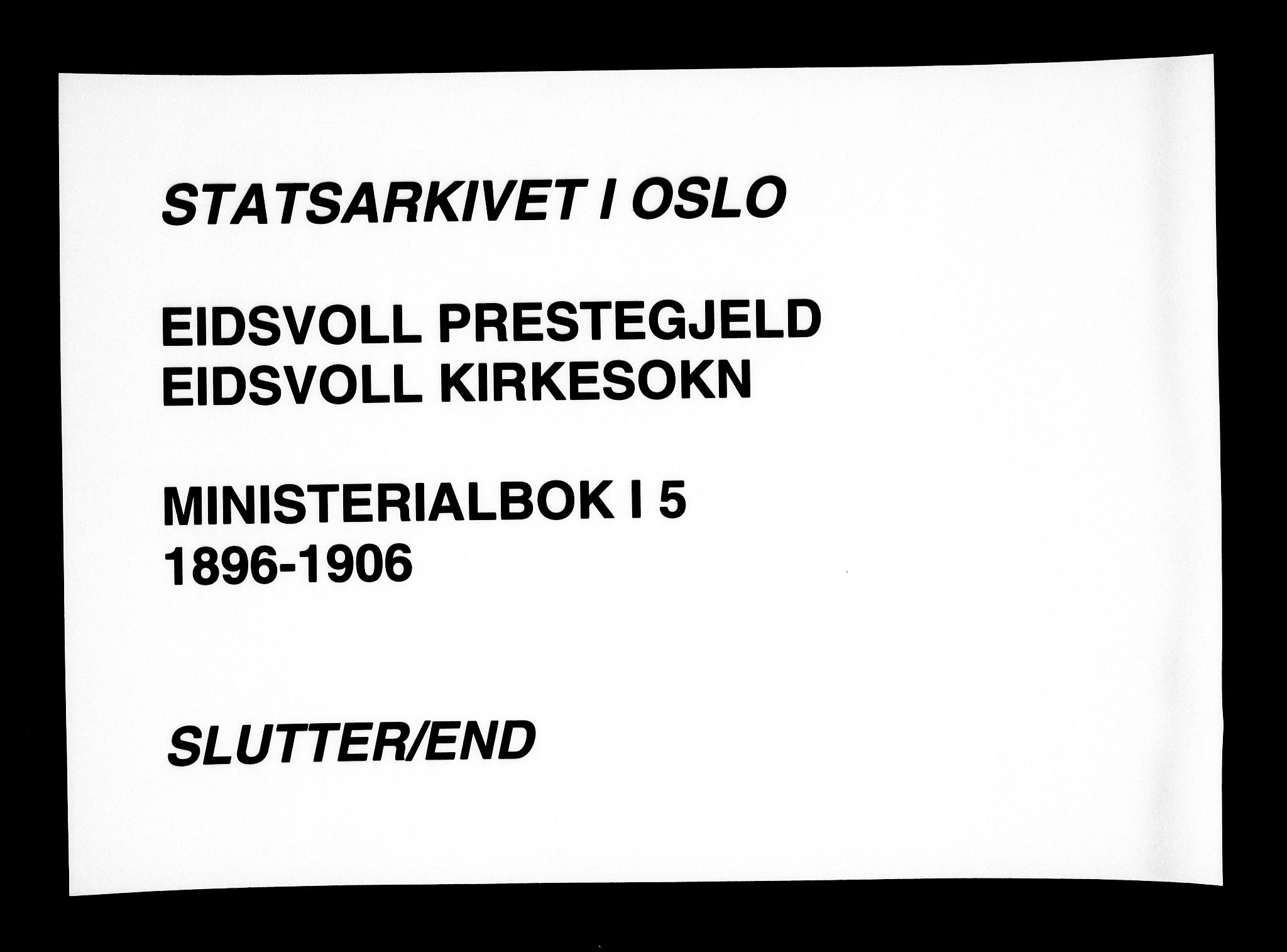 Eidsvoll prestekontor Kirkebøker, AV/SAO-A-10888/F/Fa/L0005: Parish register (official) no. I 5, 1896-1906