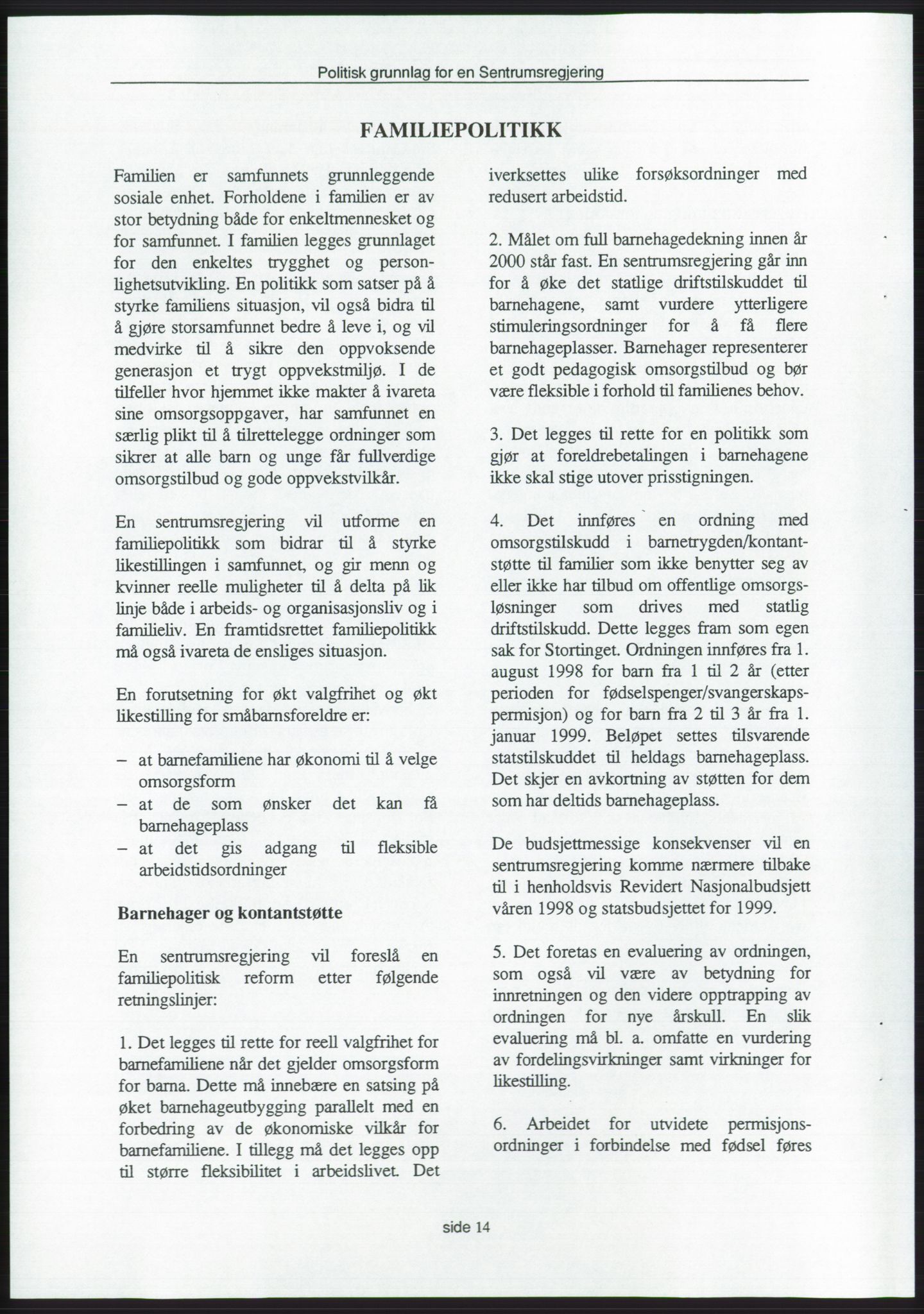 Forhandlingene mellom Kristelig Folkeparti, Senterpartiet og Venstre om dannelse av regjering, RA/PA-1073/A/L0001: Forhandlingsprotokoller, 1997, p. 168