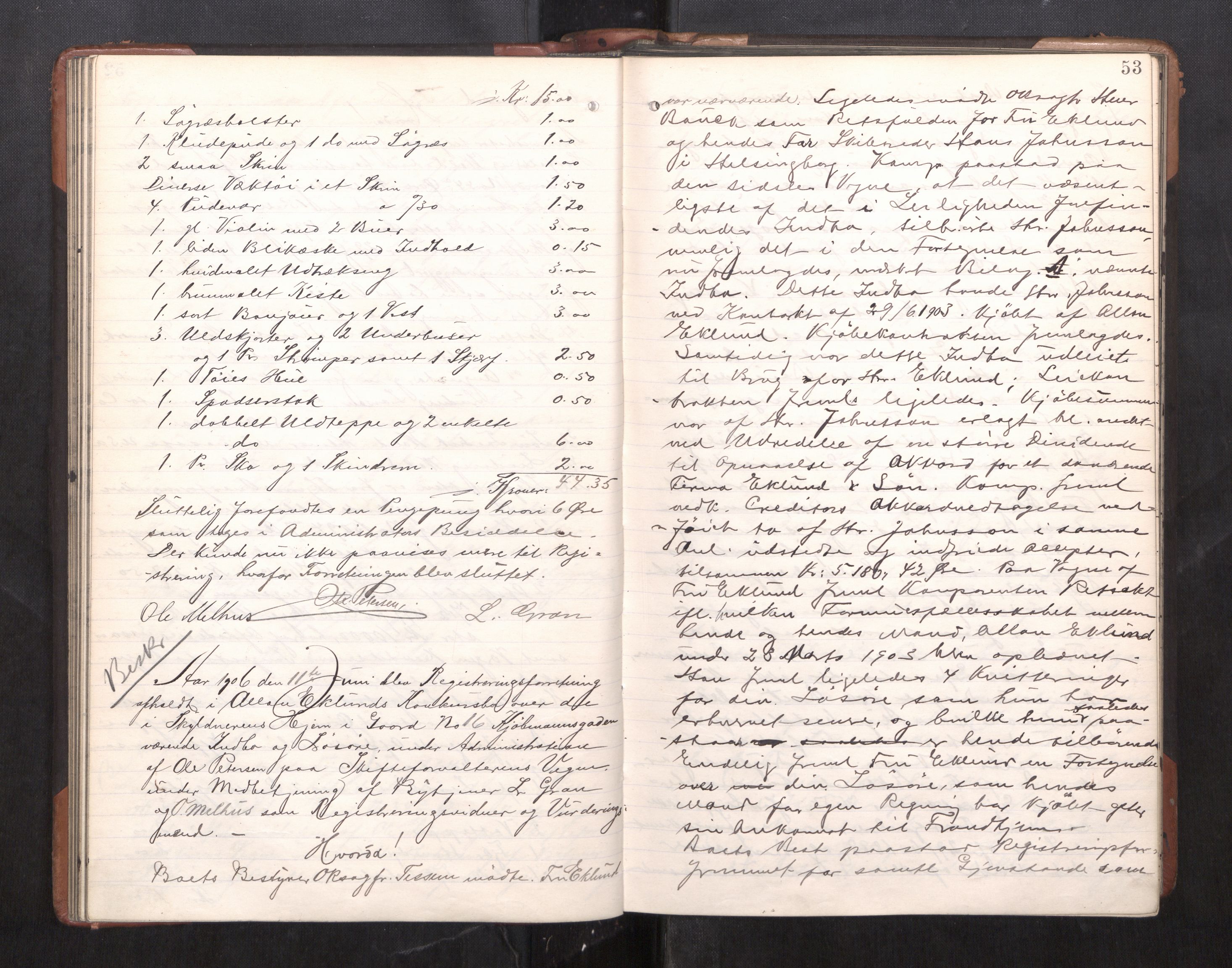 Trondheim byfogd, AV/SAT-A-0003/1/3/3C/L0025: Skifteregistreringsprotokoll - 24/1-14/7. (u/ register), 1906-1909, p. 53