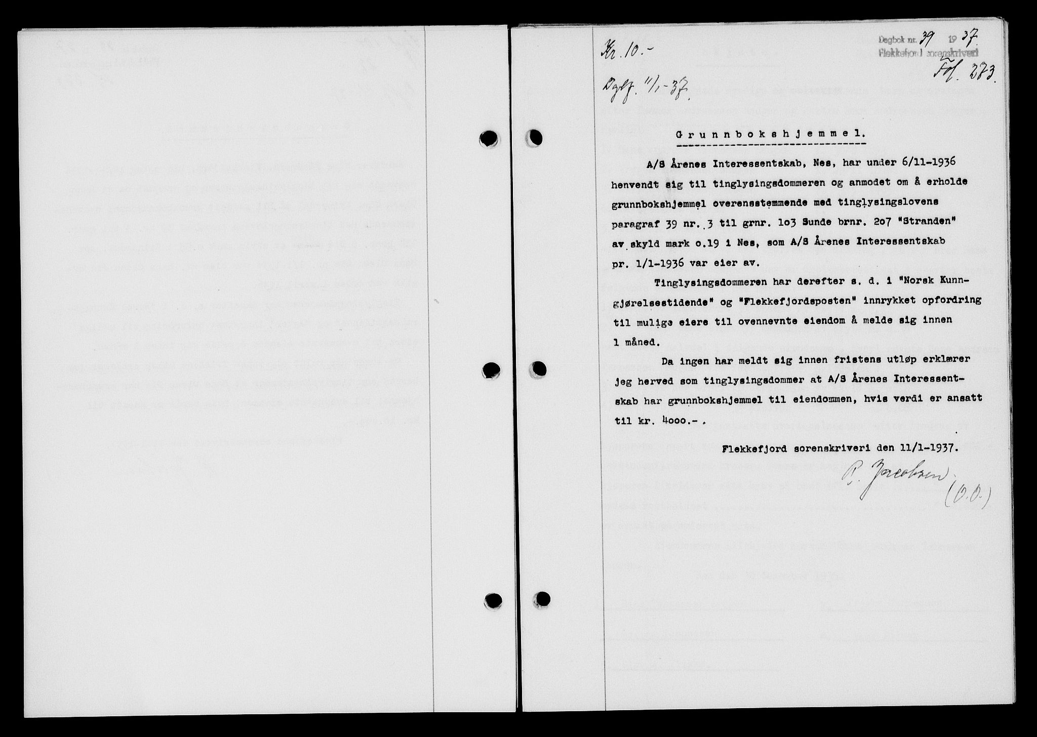 Flekkefjord sorenskriveri, SAK/1221-0001/G/Gb/Gba/L0053: Mortgage book no. A-1, 1936-1937, Diary no: : 39/1937