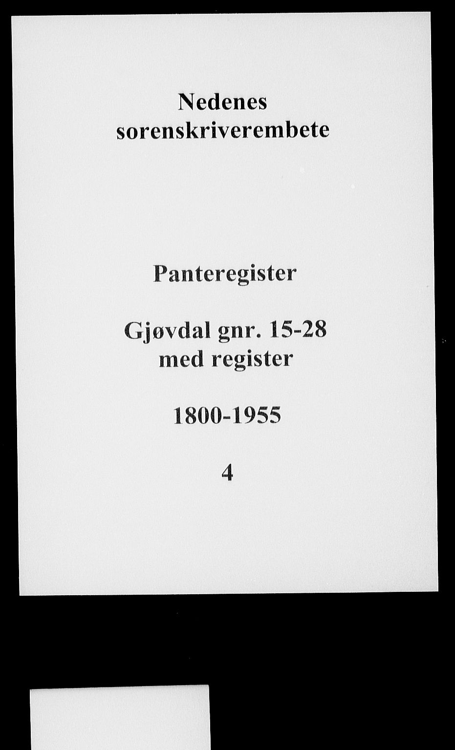 Nedenes sorenskriveri, SAK/1221-0006/G/Ga/Gaa/L0004: Mortgage register no. 4, 1800-1955