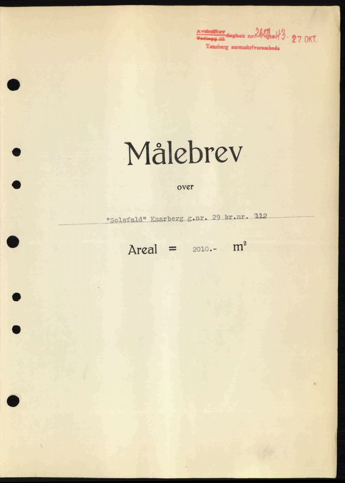 Tønsberg sorenskriveri, AV/SAKO-A-130/G/Ga/Gaa/L0014: Mortgage book no. A14, 1943-1944, Diary no: : 2650/1943