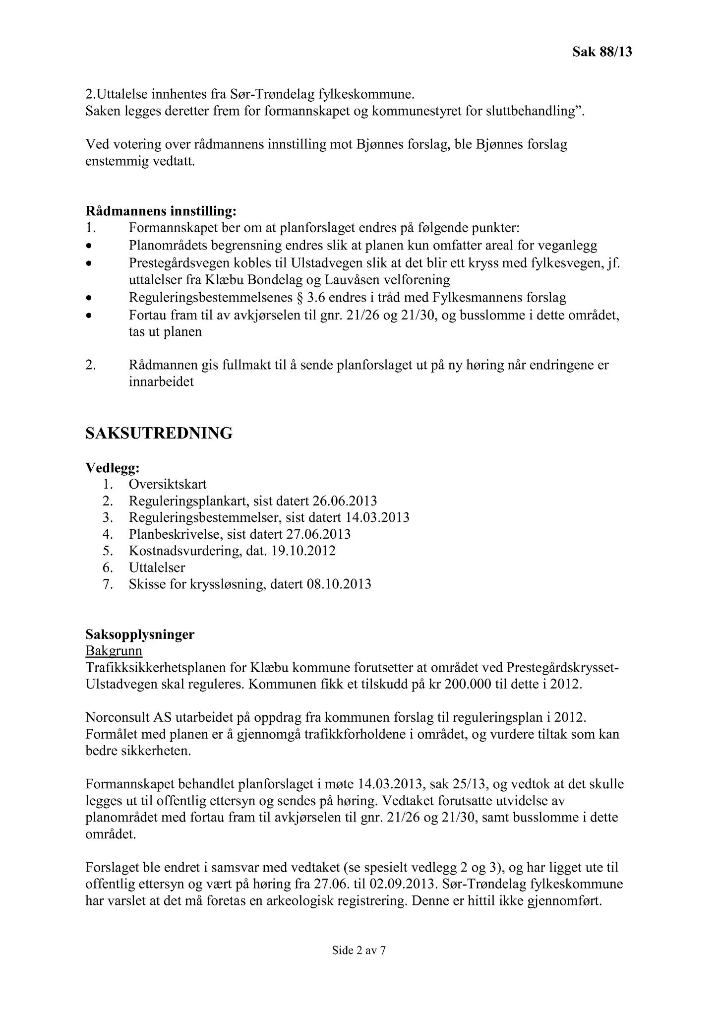 Klæbu Kommune, TRKO/KK/02-FS/L006: Formannsskapet - Møtedokumenter, 2013, p. 3020