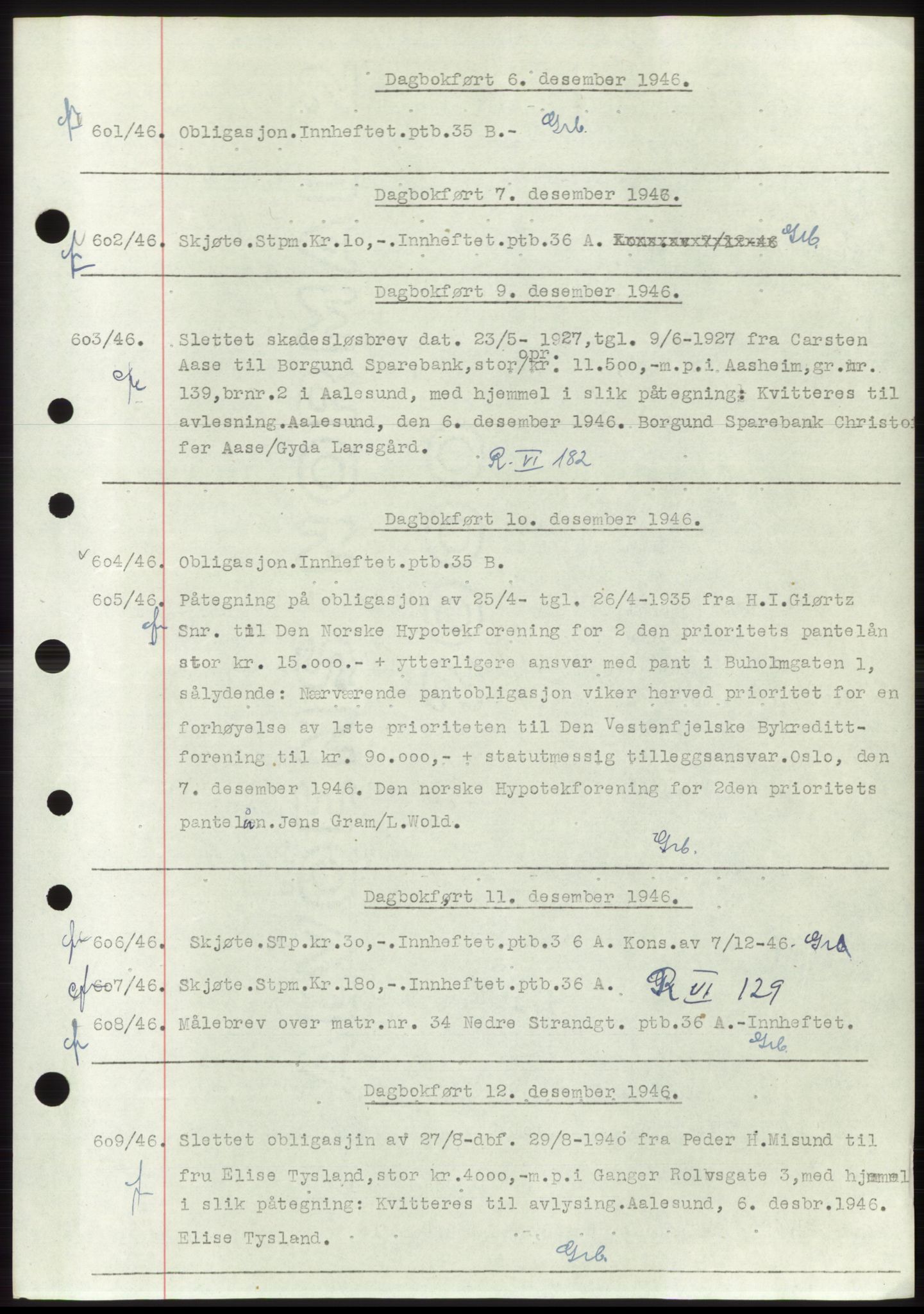 Ålesund byfogd, AV/SAT-A-4384: Mortgage book no. C34-35, 1946-1950, Diary no: : 601/1946