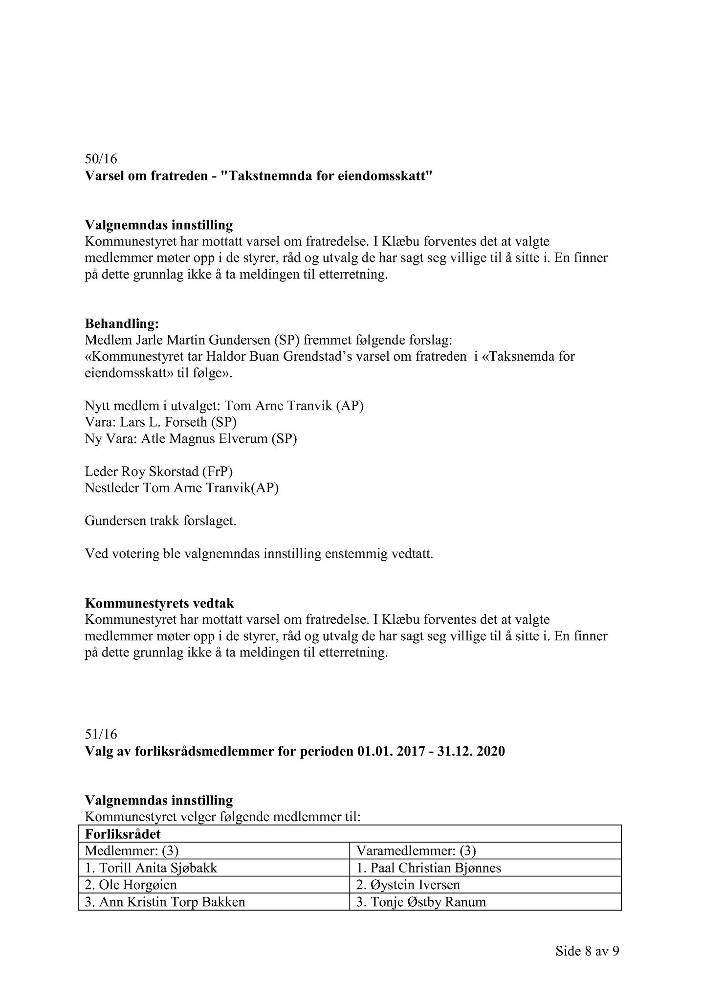 Klæbu Kommune, TRKO/KK/01-KS/L009: Kommunestyret - Møtedokumenter, 2016, p. 1668