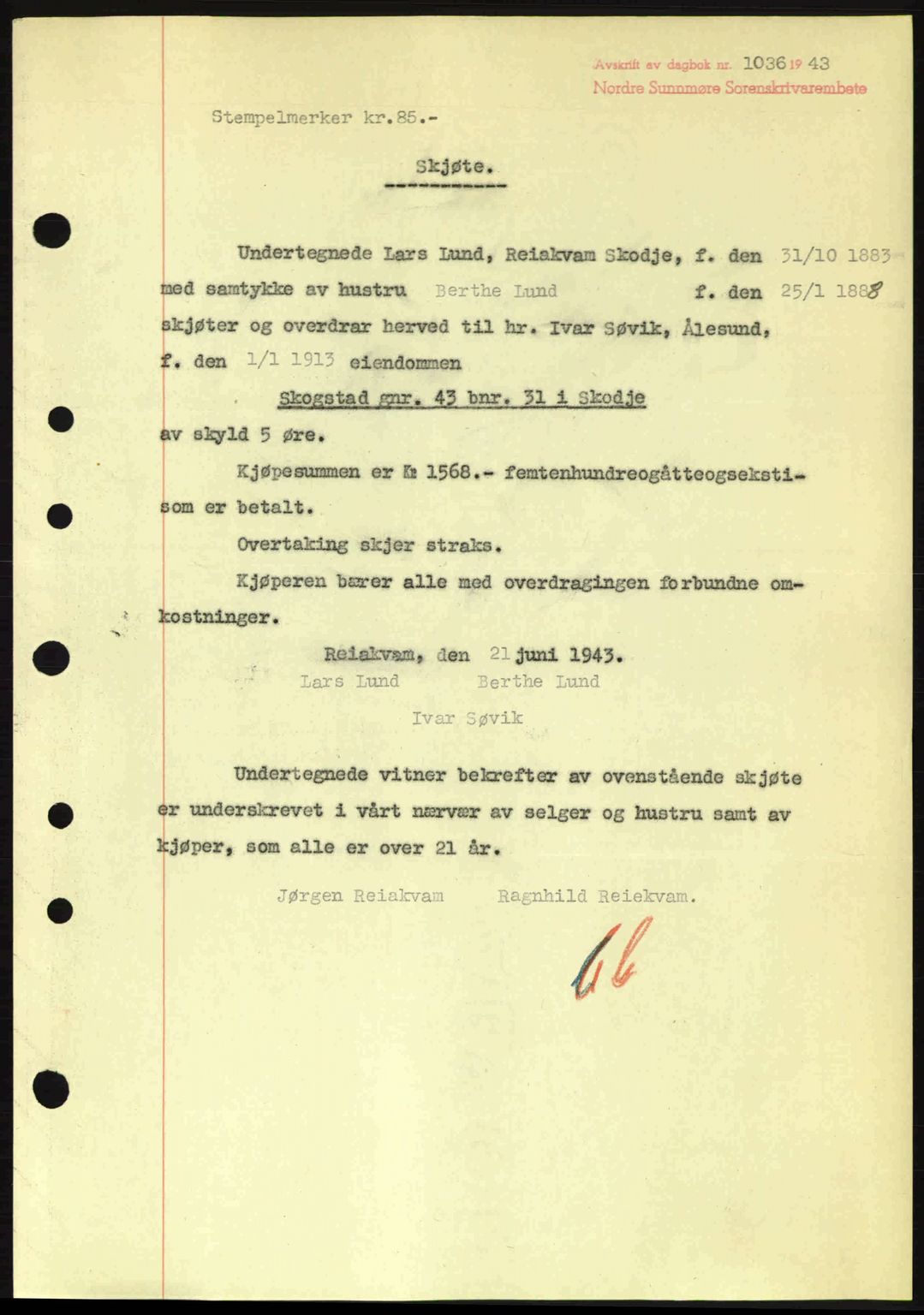 Nordre Sunnmøre sorenskriveri, AV/SAT-A-0006/1/2/2C/2Ca: Mortgage book no. A16, 1943-1943, Diary no: : 1036/1943