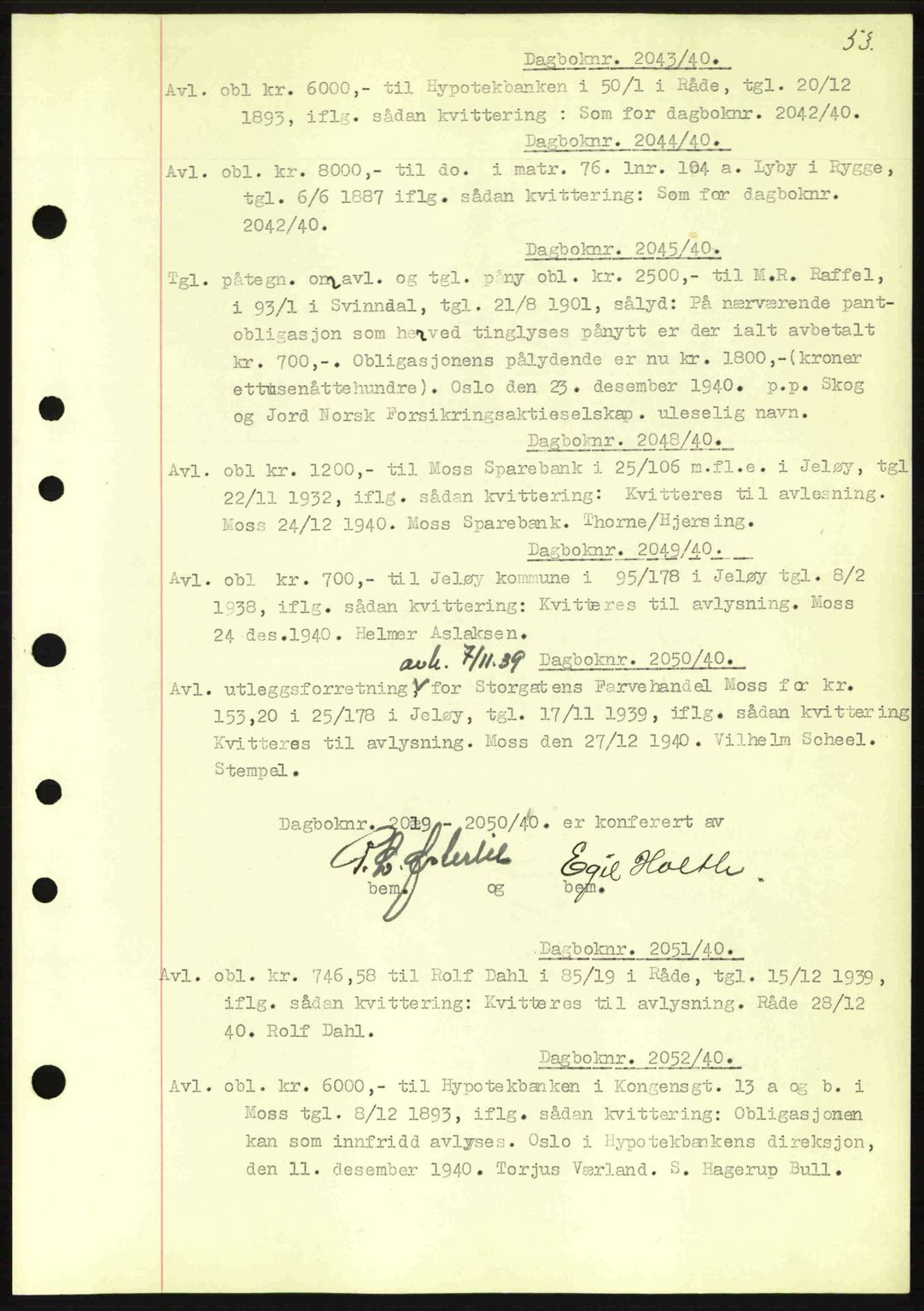 Moss sorenskriveri, SAO/A-10168: Mortgage book no. B10, 1940-1941, Diary no: : 2043/1940