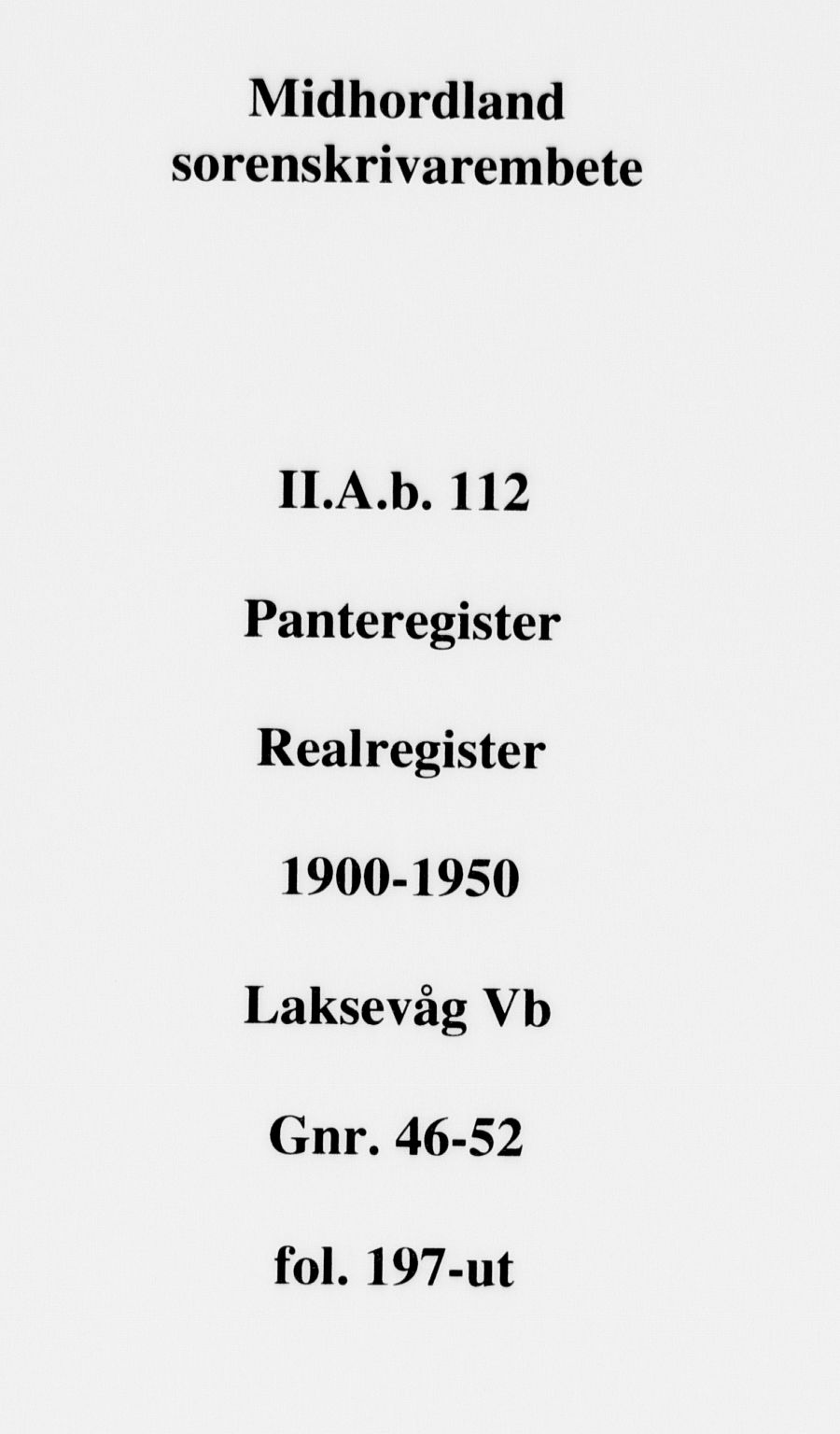 Midhordland sorenskriveri, SAB/A-3001/1/G/Ga/Gab/L0112: Mortgage register no. II.A.b.112