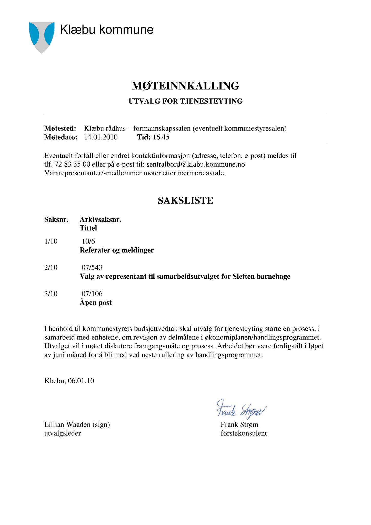 Klæbu Kommune, TRKO/KK/14-UTY/L003: Utvalg for tjenesteyting - Møtedokumenter, 2010, p. 1