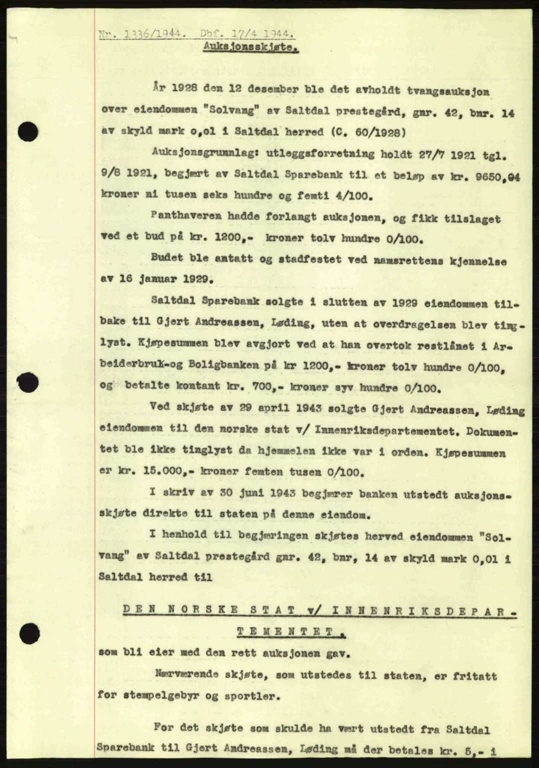 Salten sorenskriveri, AV/SAT-A-4578/1/2/2C: Mortgage book no. A14-15, 1943-1945, Diary no: : 1336/1944