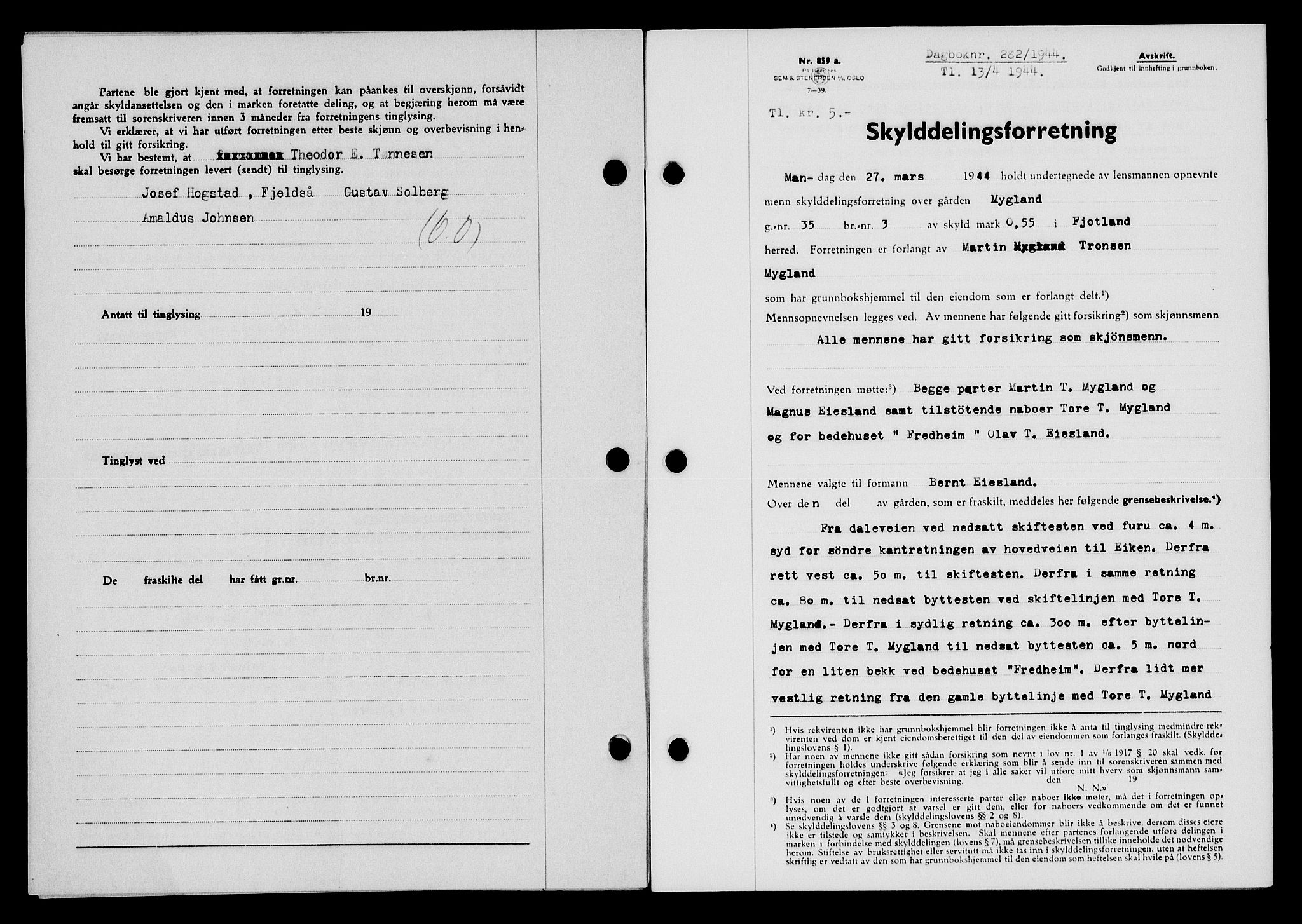 Flekkefjord sorenskriveri, SAK/1221-0001/G/Gb/Gba/L0059: Mortgage book no. A-7, 1944-1945, Diary no: : 282/1944