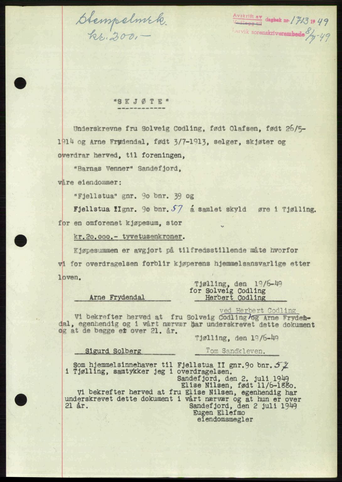 Larvik sorenskriveri, AV/SAKO-A-83/G/Ga/Gab/L0089: Mortgage book no. A-23, 1949-1949, Diary no: : 1713/1949