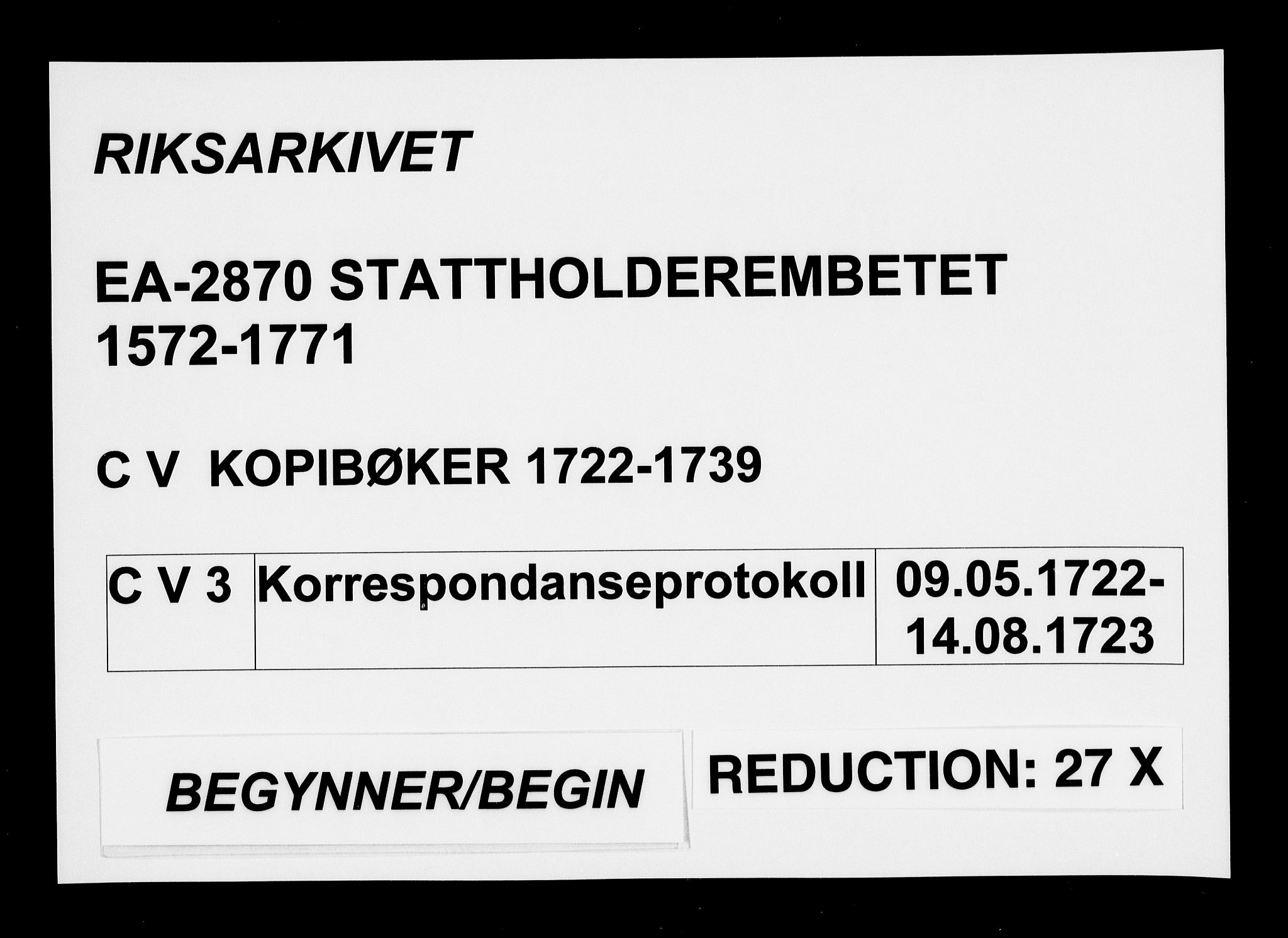 Stattholderembetet 1572-1771, AV/RA-EA-2870/Be/L0003: Korrespondanseprotokoll, 1722-1723