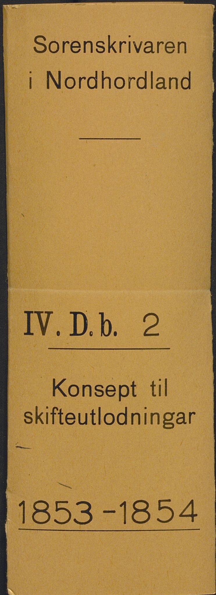 Nordhordland sorenskrivar, AV/SAB-A-2901/1/H/Hd/Hdb/L0002: Konsept til utlodningar, 1853-1854, p. 1