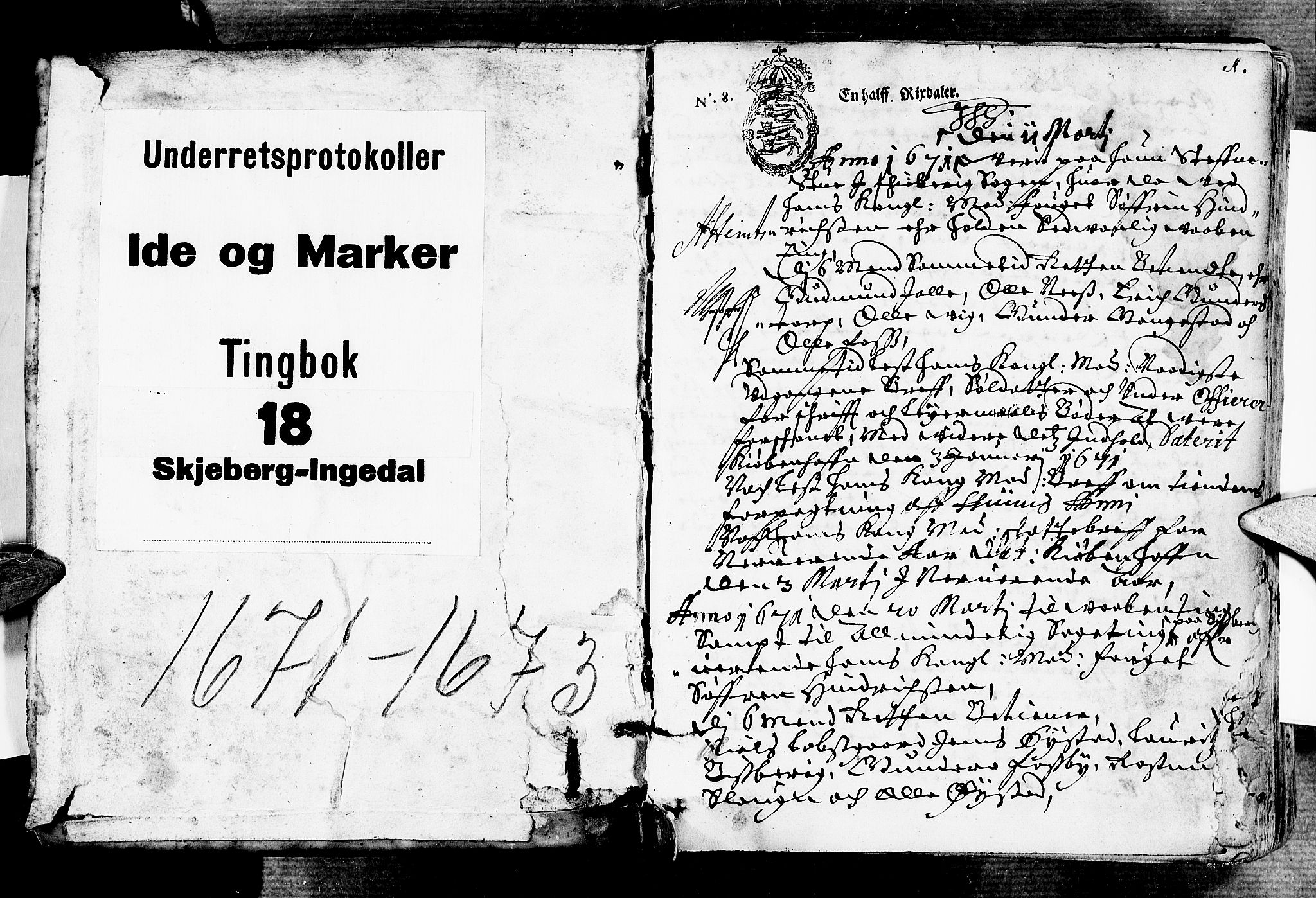 Idd og Marker sorenskriveri, SAO/A-10283/F/Fb/L0007: Tingbok, 1671-1673, p. 0b-1a