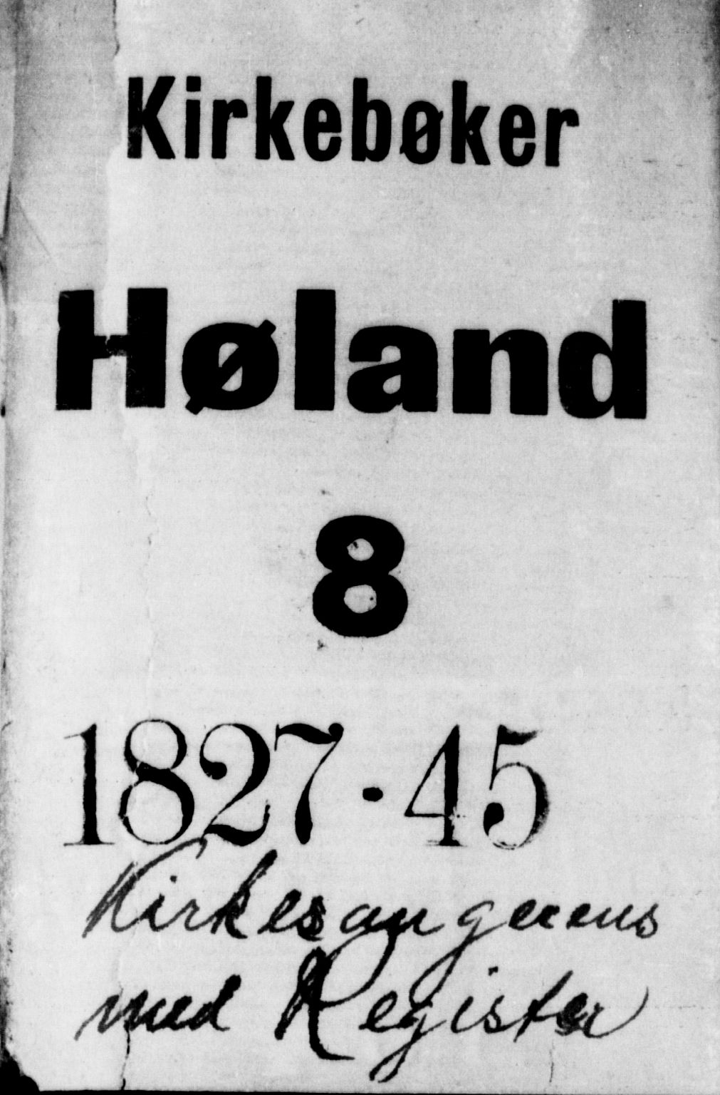 Høland prestekontor Kirkebøker, SAO/A-10346a/G/Ga/L0002: Parish register (copy) no. I 2, 1827-1845