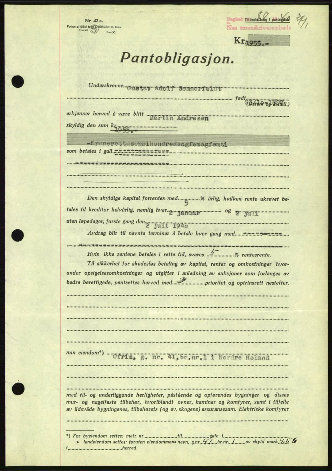 Nes tingrett, SAO/A-10548/G/Gb/Gbb/L0010: Mortgage book no. 54, 1939-1940, Diary no: : 88/1940